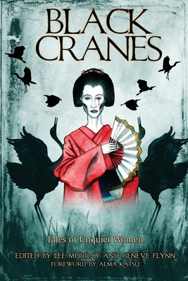 Black Cranes: Tales of Unquiet Women