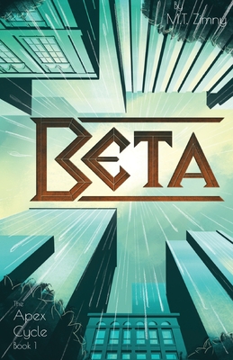 Beta (The Apex Cycle, #1)