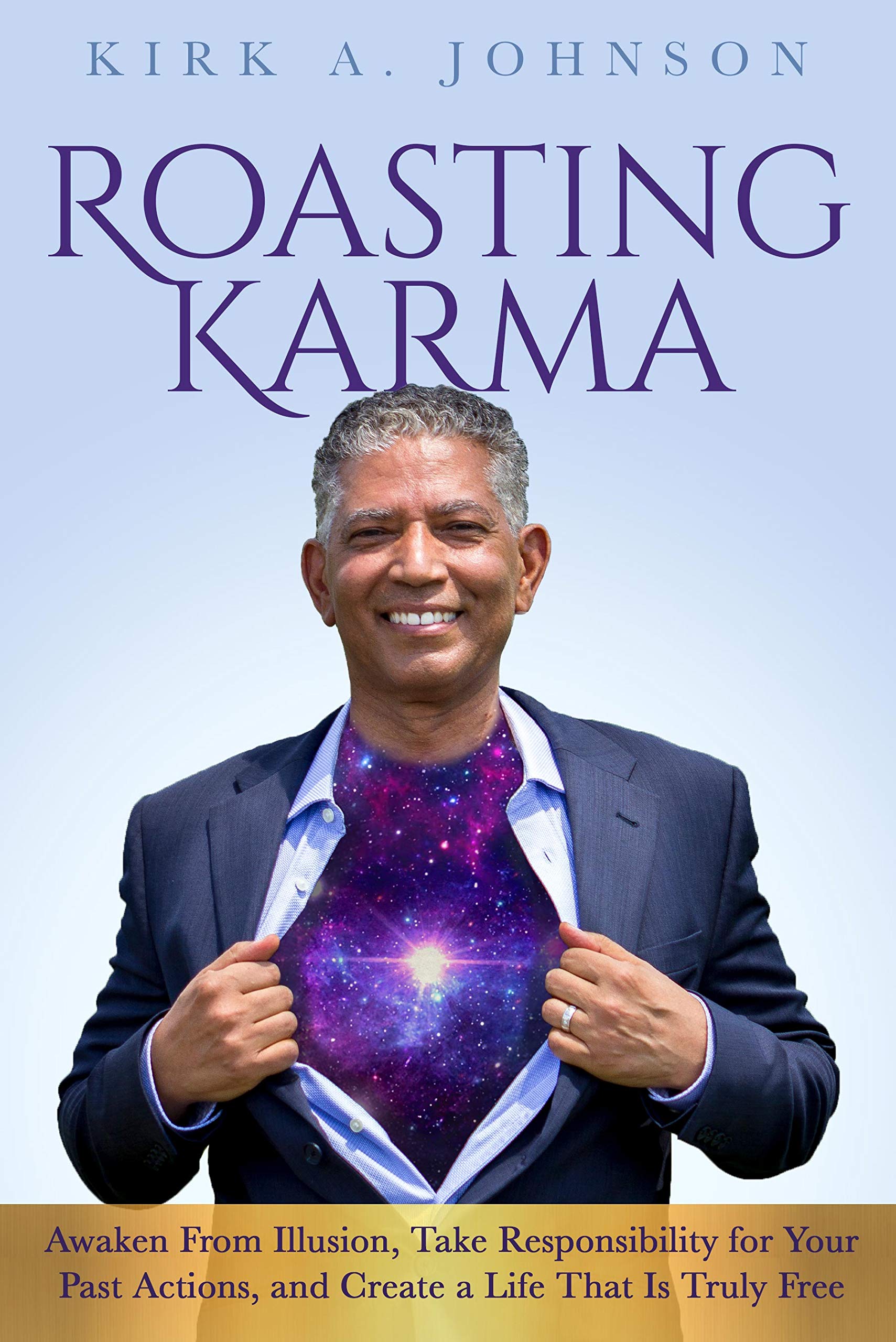 Roasting Karma Awaken From Illusion, Take Responsibility for Your Past