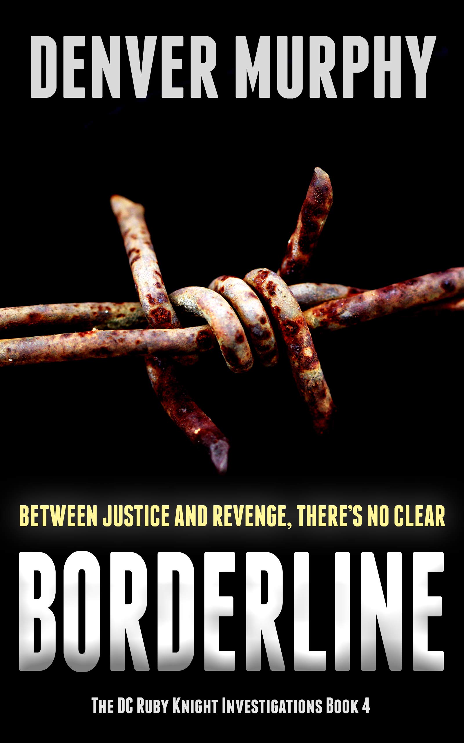 Borderline (The DC Ruby Knight Investigations #4) by Denver Murphy ...