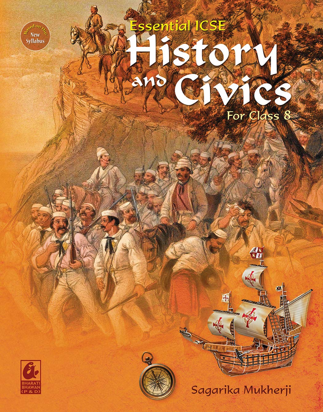 Essential ICSE History and Civics for Class 8 by Sagarika Mukherji
