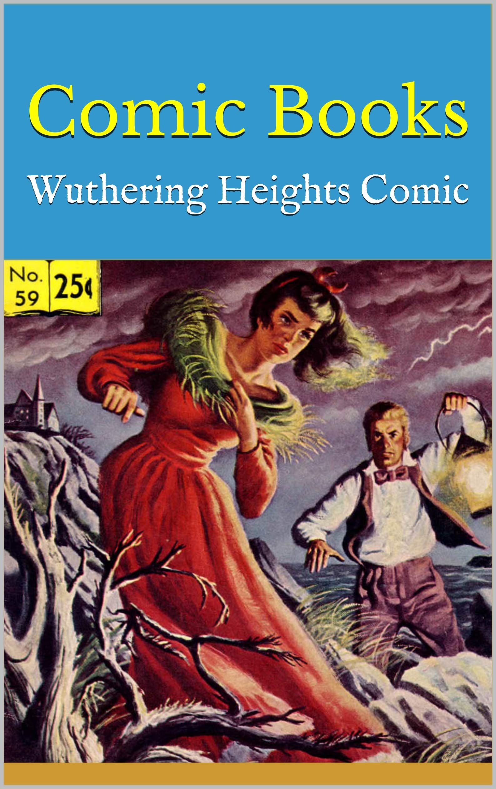 Comic Books: Wuthering Heights Comic by Yellowcomic | Goodreads