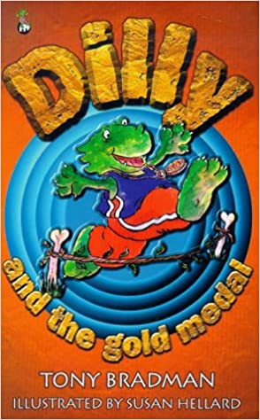 Dilly and the Gold Medal (Dilly The Dinosaur) by Tony Bradman | Goodreads