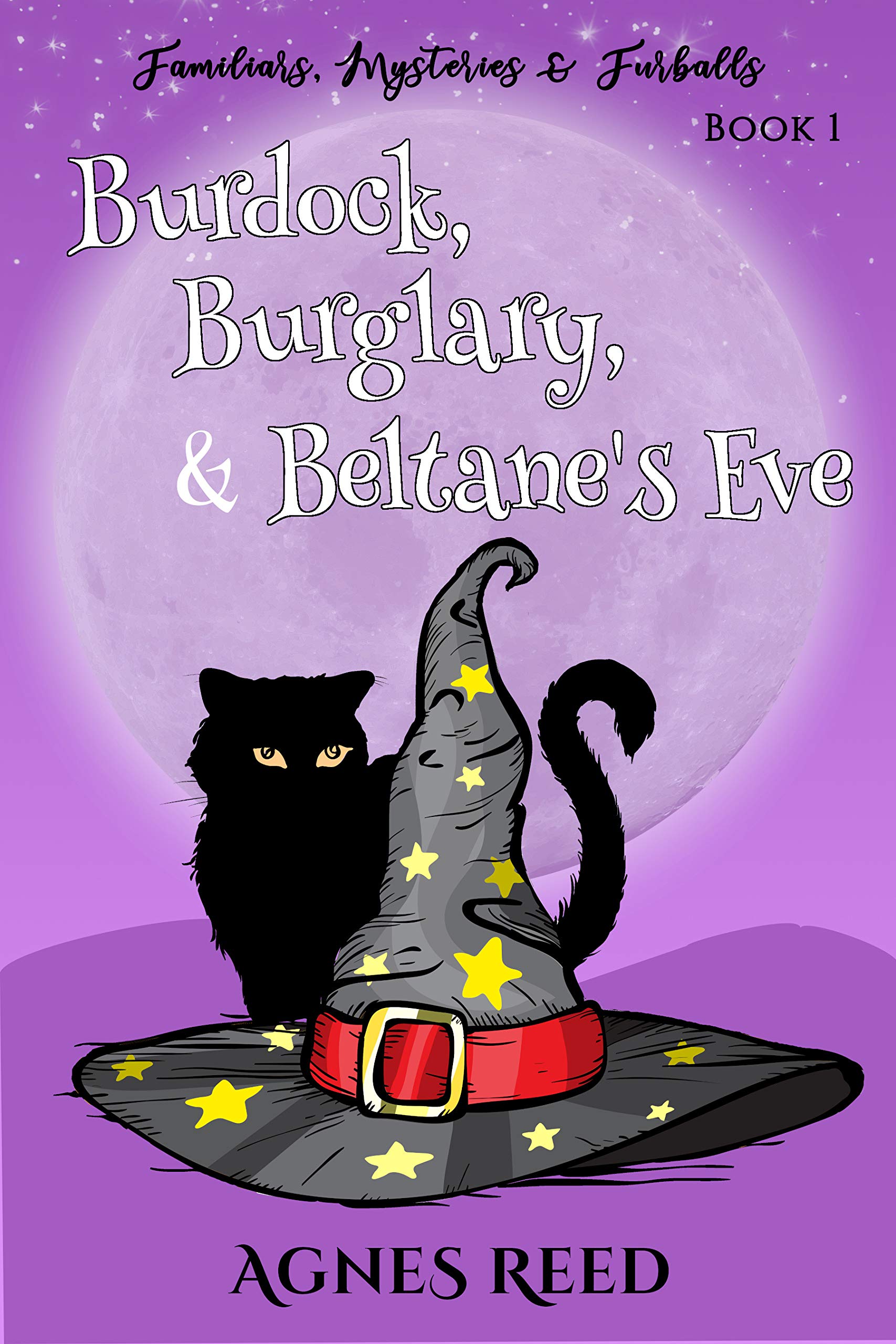 Burdock, Burglary & Beltane's Eve