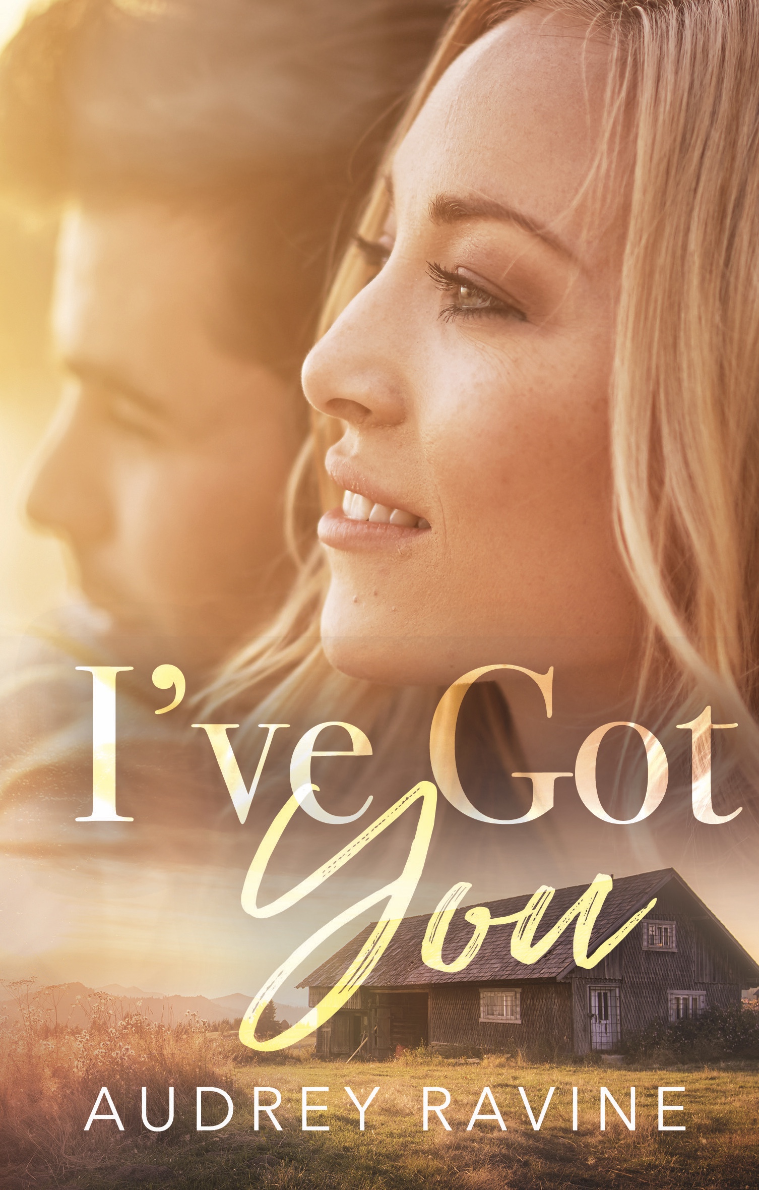 I’ve Got You