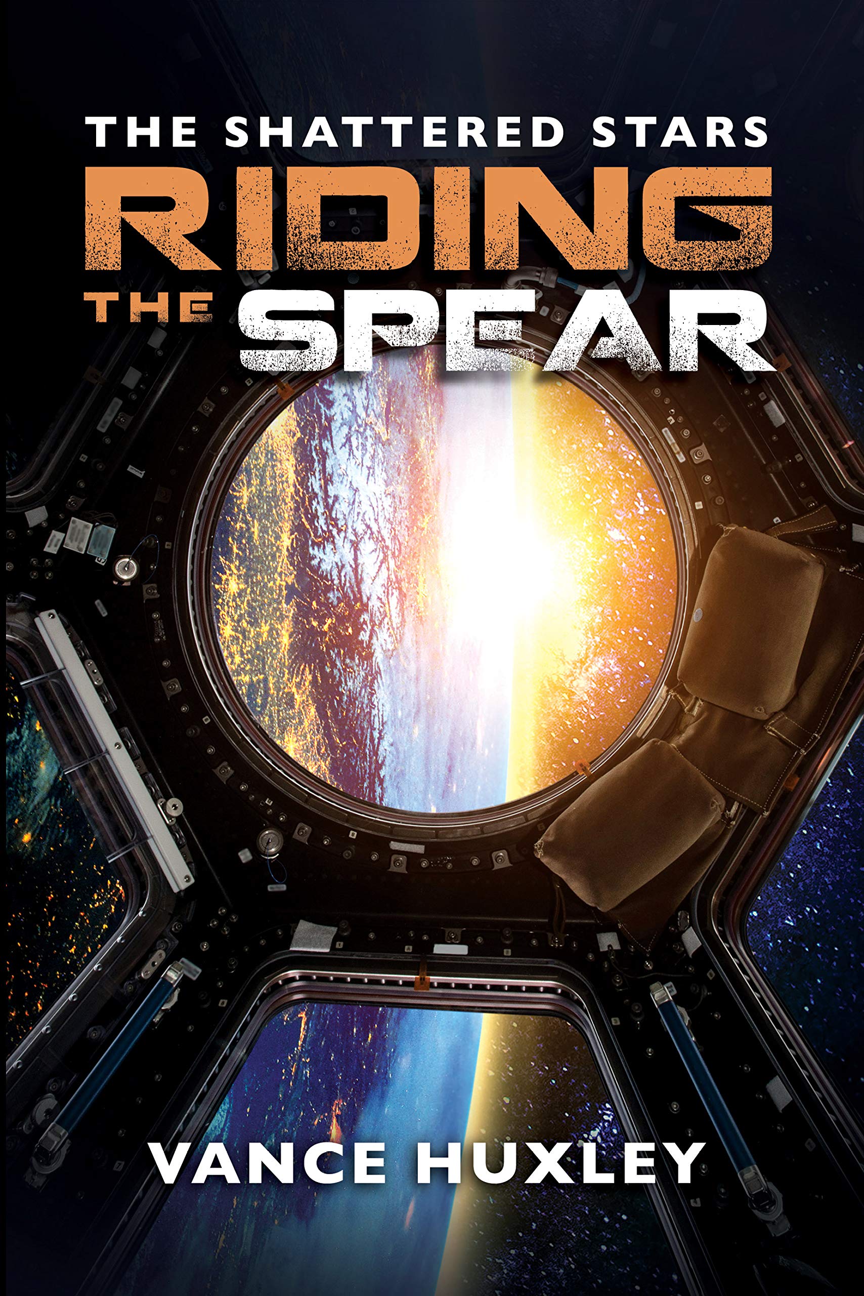 The Shattered Stars Riding the Spear by Vance Huxley Goodreads