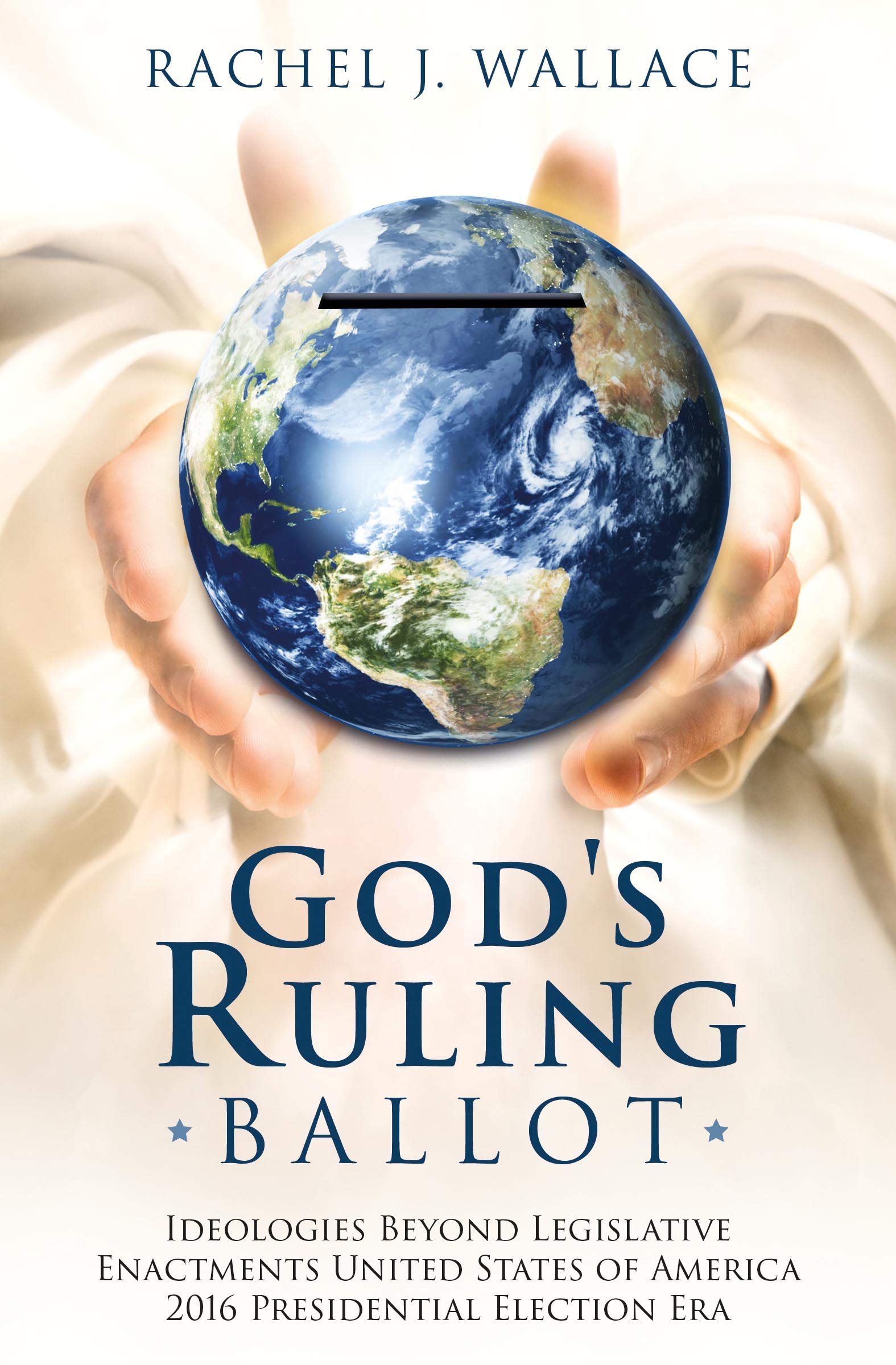 GOD'S RULING BALLOT: Ideologies Beyond Legislative Enactments United ...