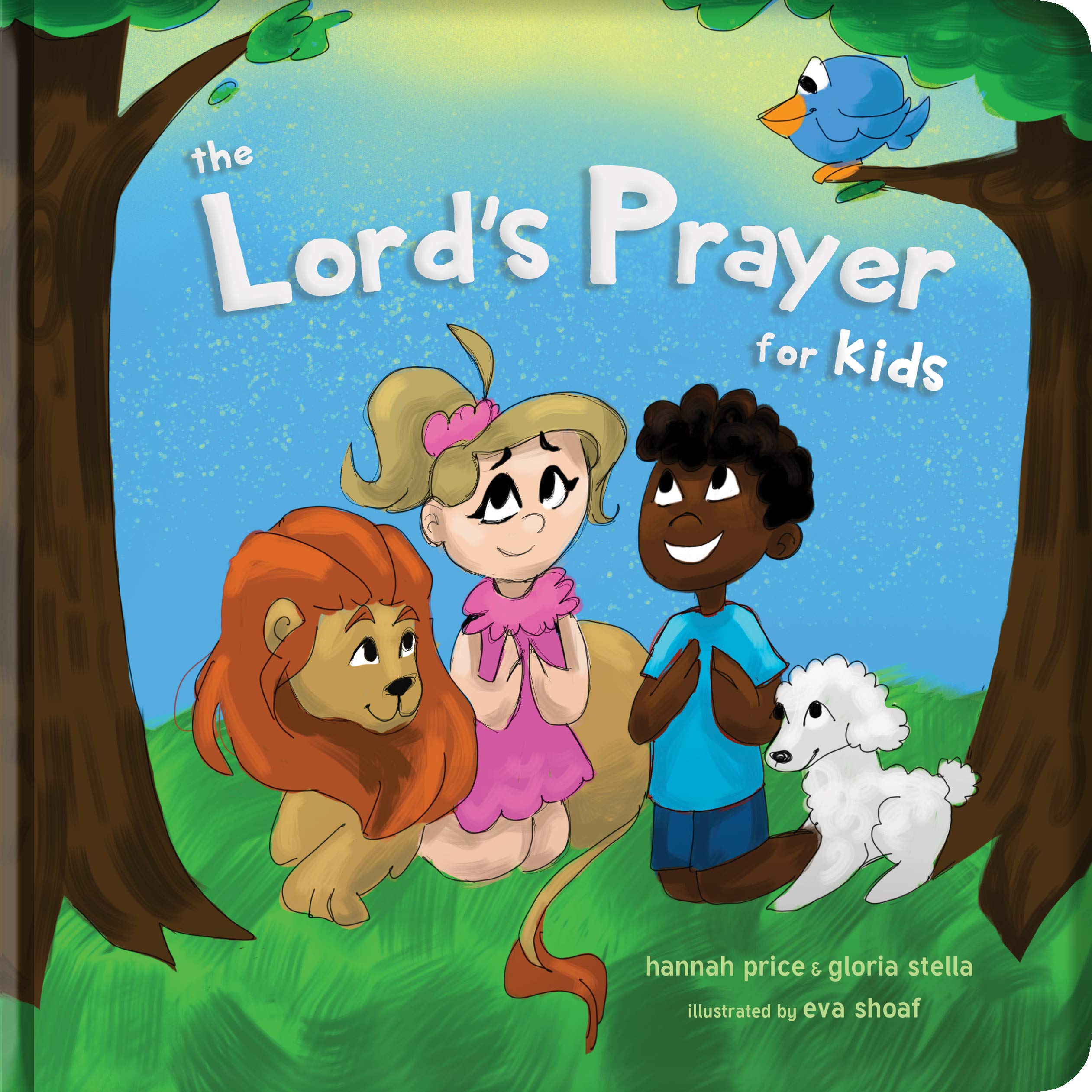 The Lord's Prayer for Kids by Hannah Price Goodreads