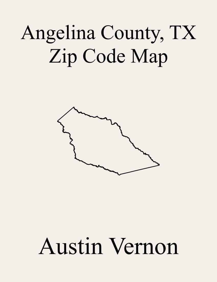 Angelina County, Texas Zip Code Map Includes Lufkin, Huntington