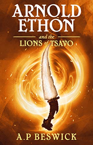 Arnold Ethon And The Lions Of Tsavo book cover