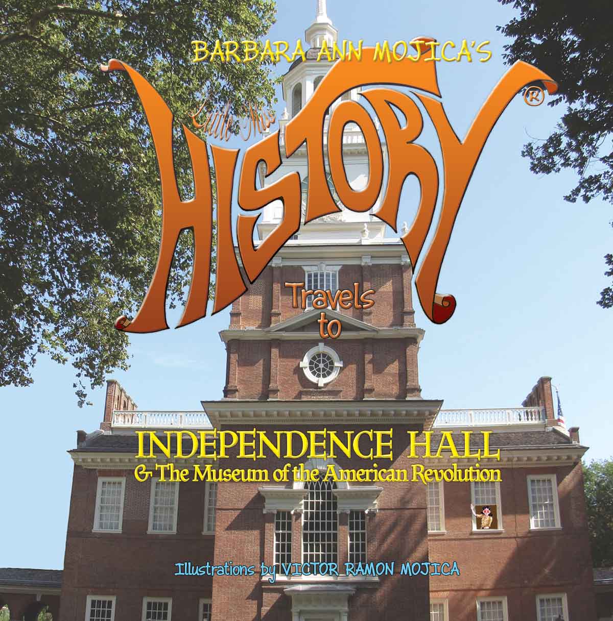 Little Miss History Travels to Independence Hall & The Museum of the American Revolution