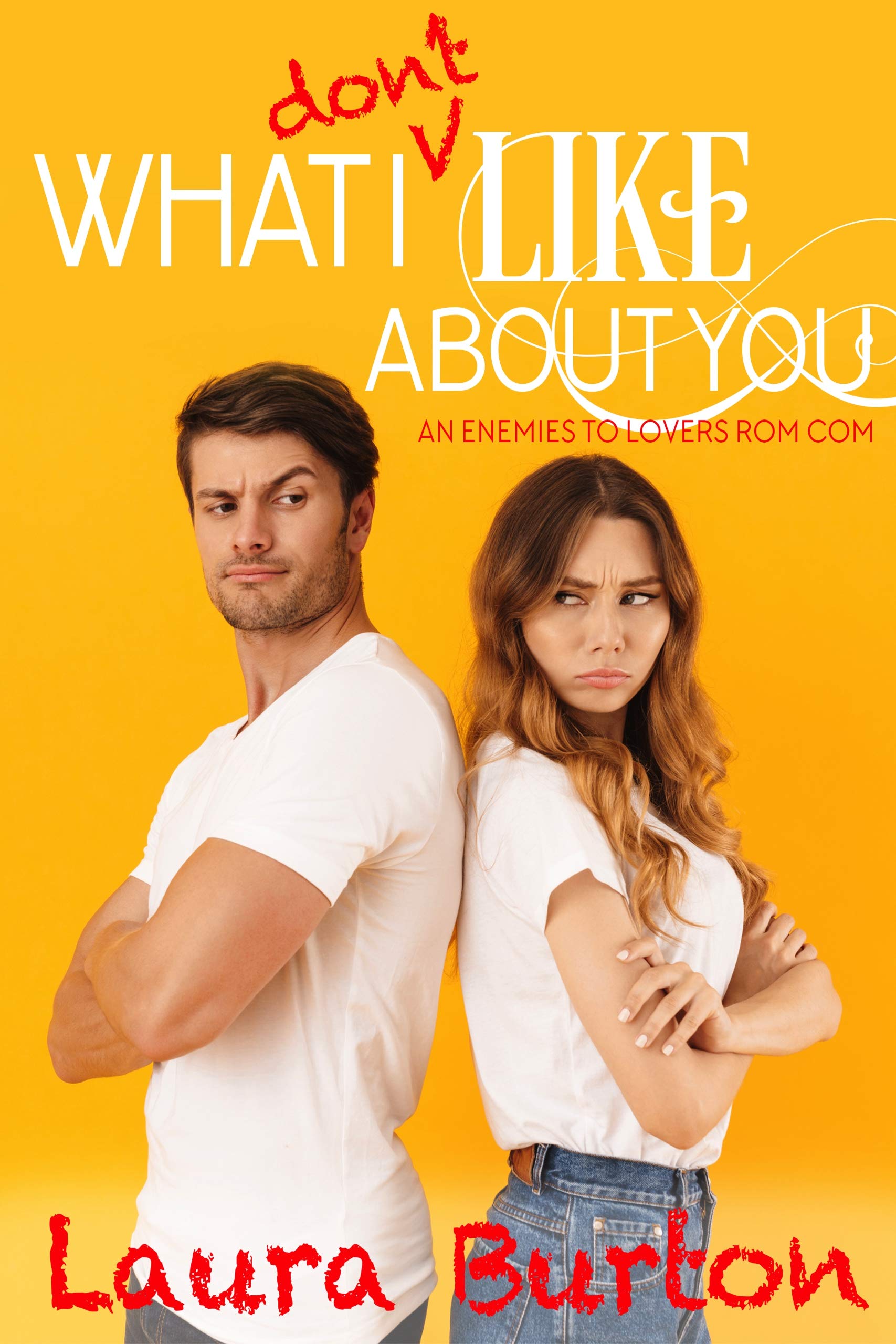 What I Don't Like About You book cover