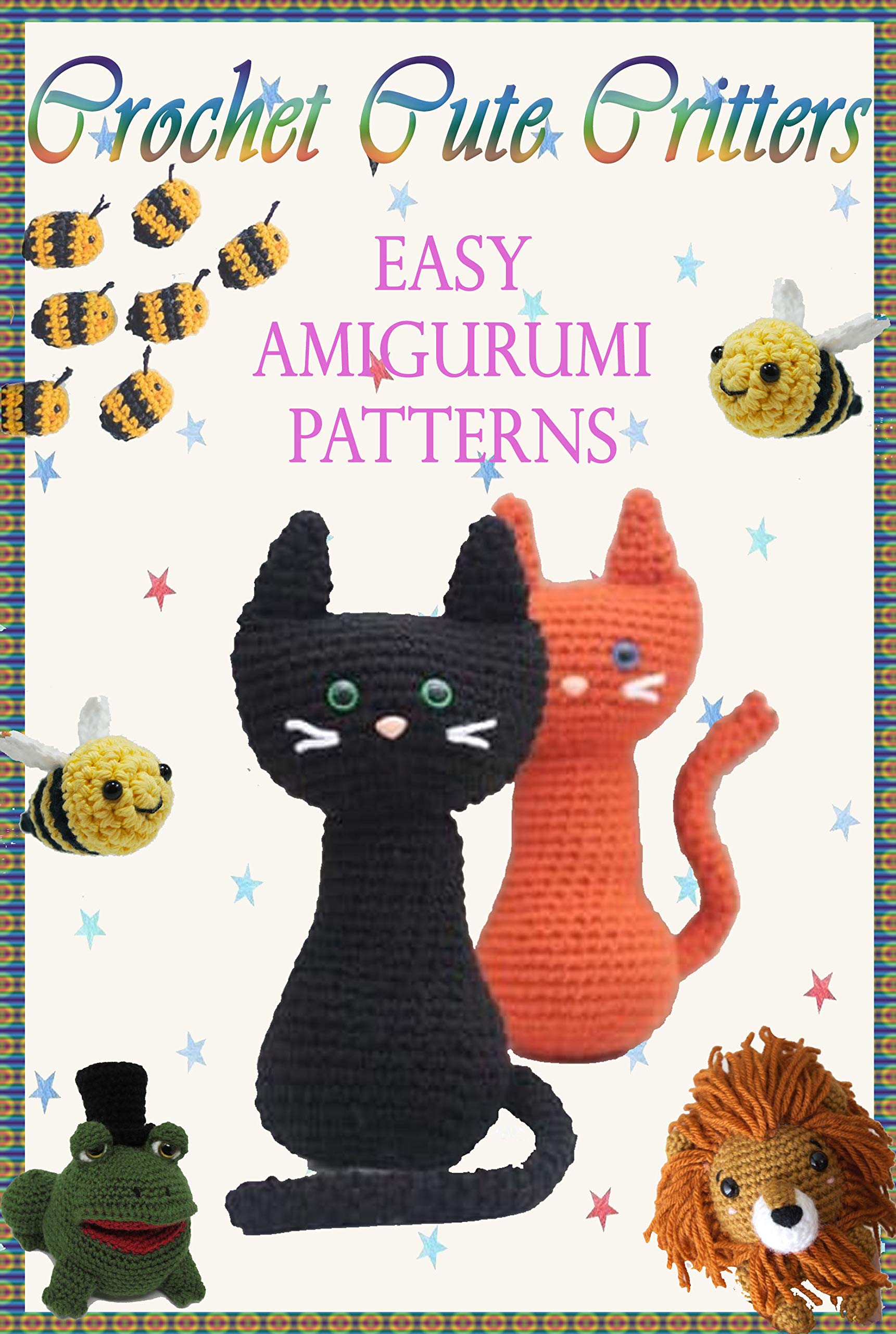 Crochet Cute Critters Easy Amigurumi Patterns Gift for Holiday by