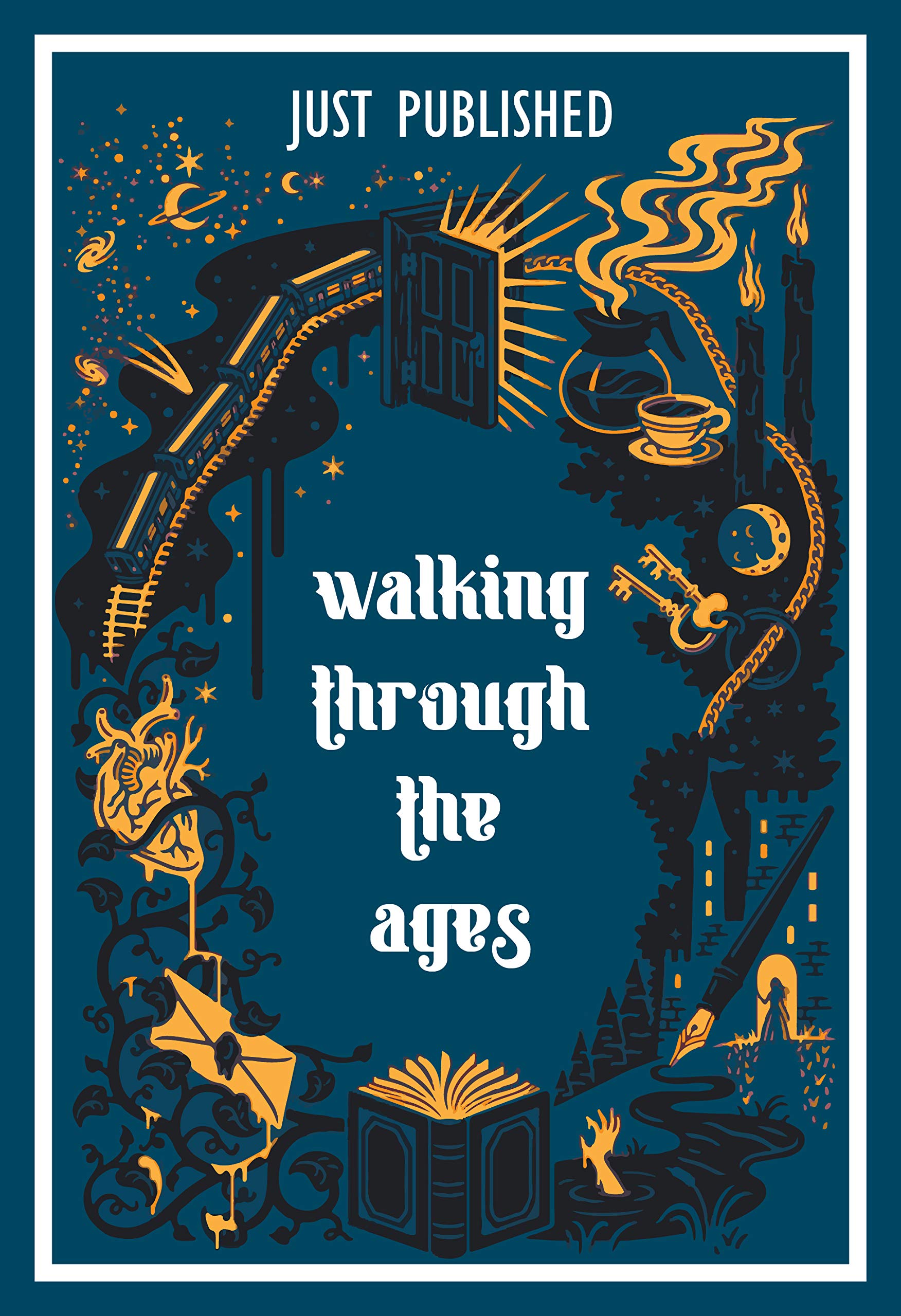 Walking Through The Ages by Just Published | Goodreads
