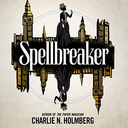Spellbreaker (Spellbreaker Duology, #1)