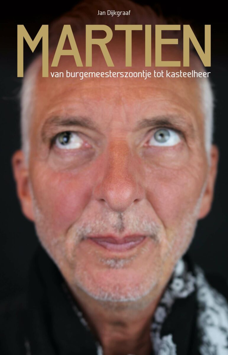 Martien, van burgemeesterzoontje tot kasteelheer