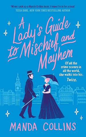 A Lady's Guide to Mischief and Mayhem (A Lady's Guide, #1)