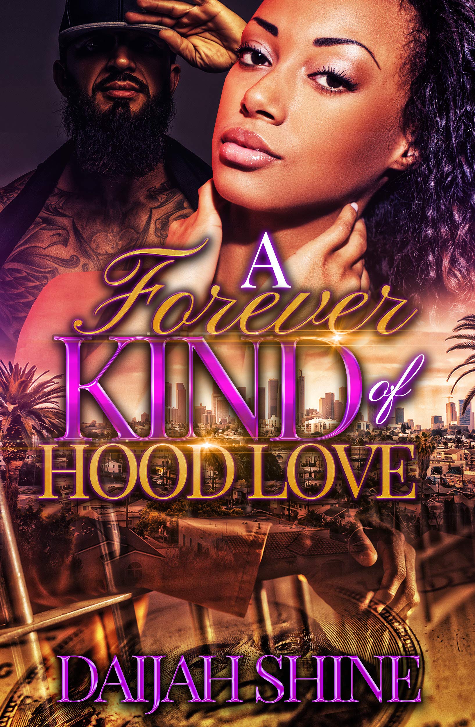 A Forever Kind Of Hood Love by Daijah Shine | Goodreads