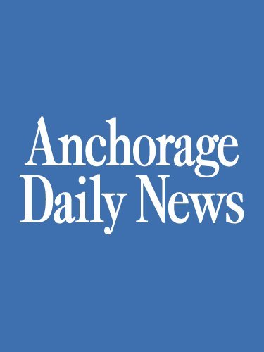 Anchorage Daily News by Anchorage Daily News LLC | Goodreads