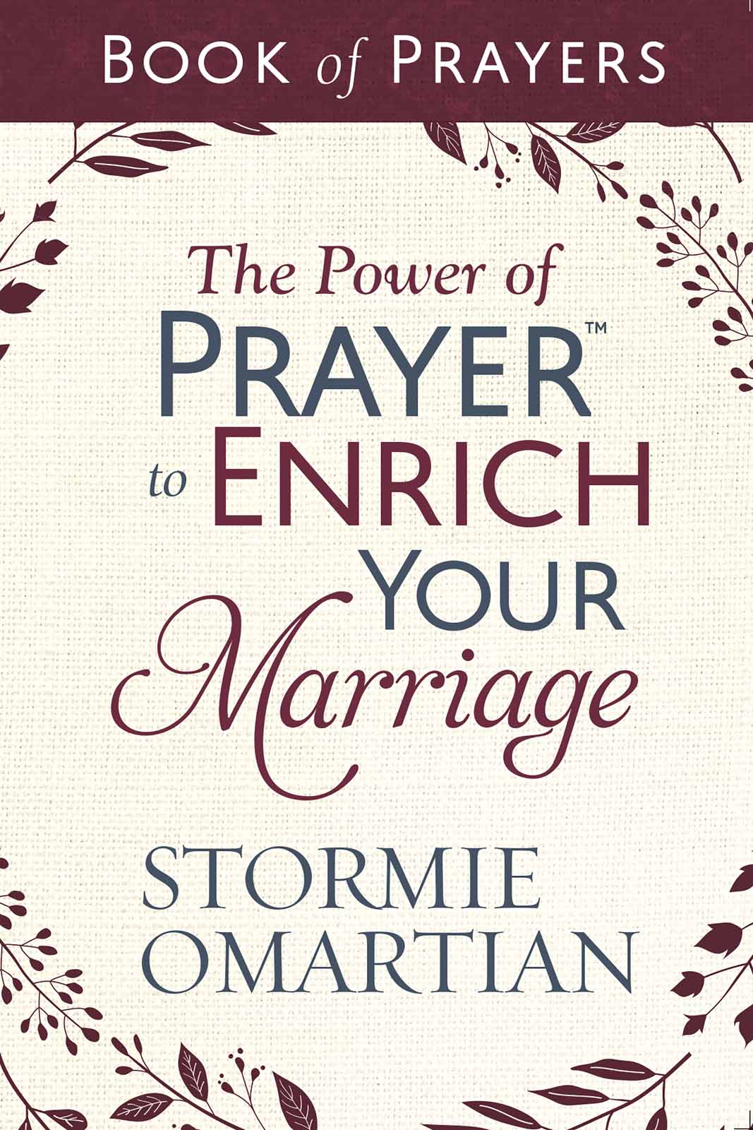 The Power of Prayer to Enrich Your Marriage Book of Prayers book cover