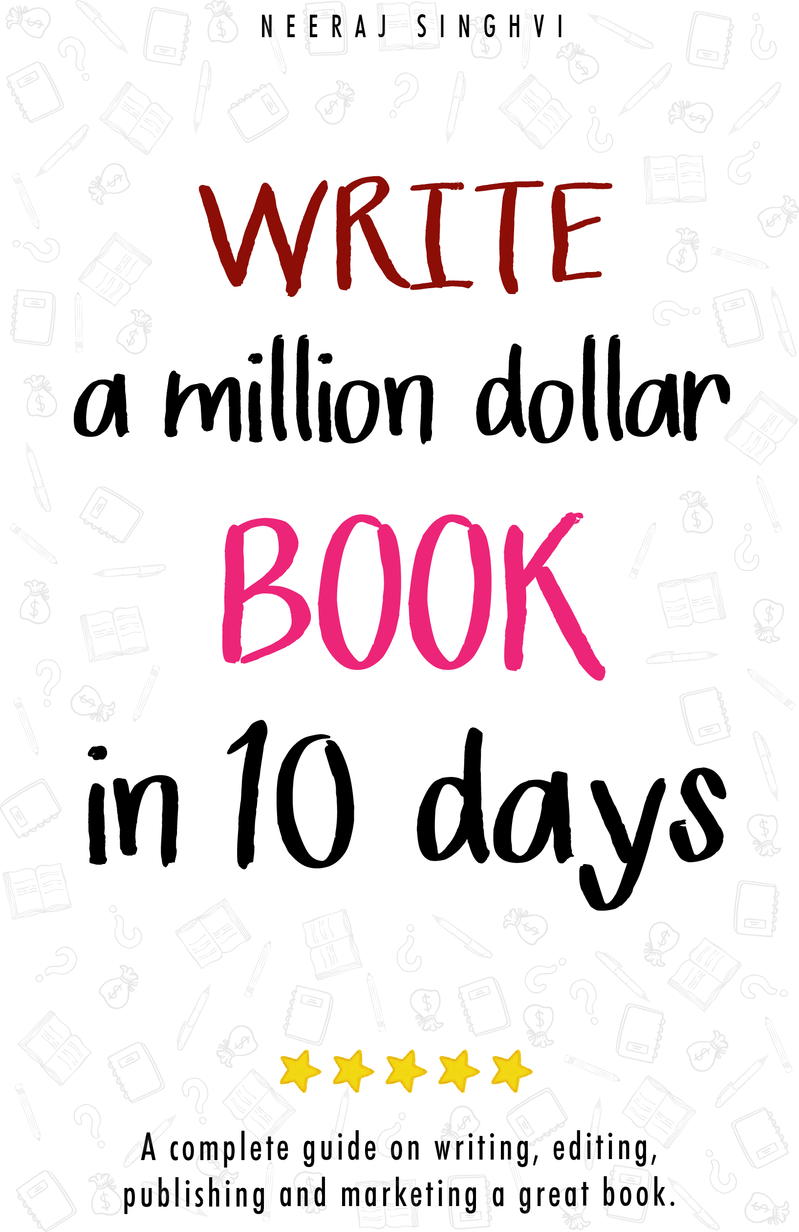 Write a Million Dollar Book in 10 Days