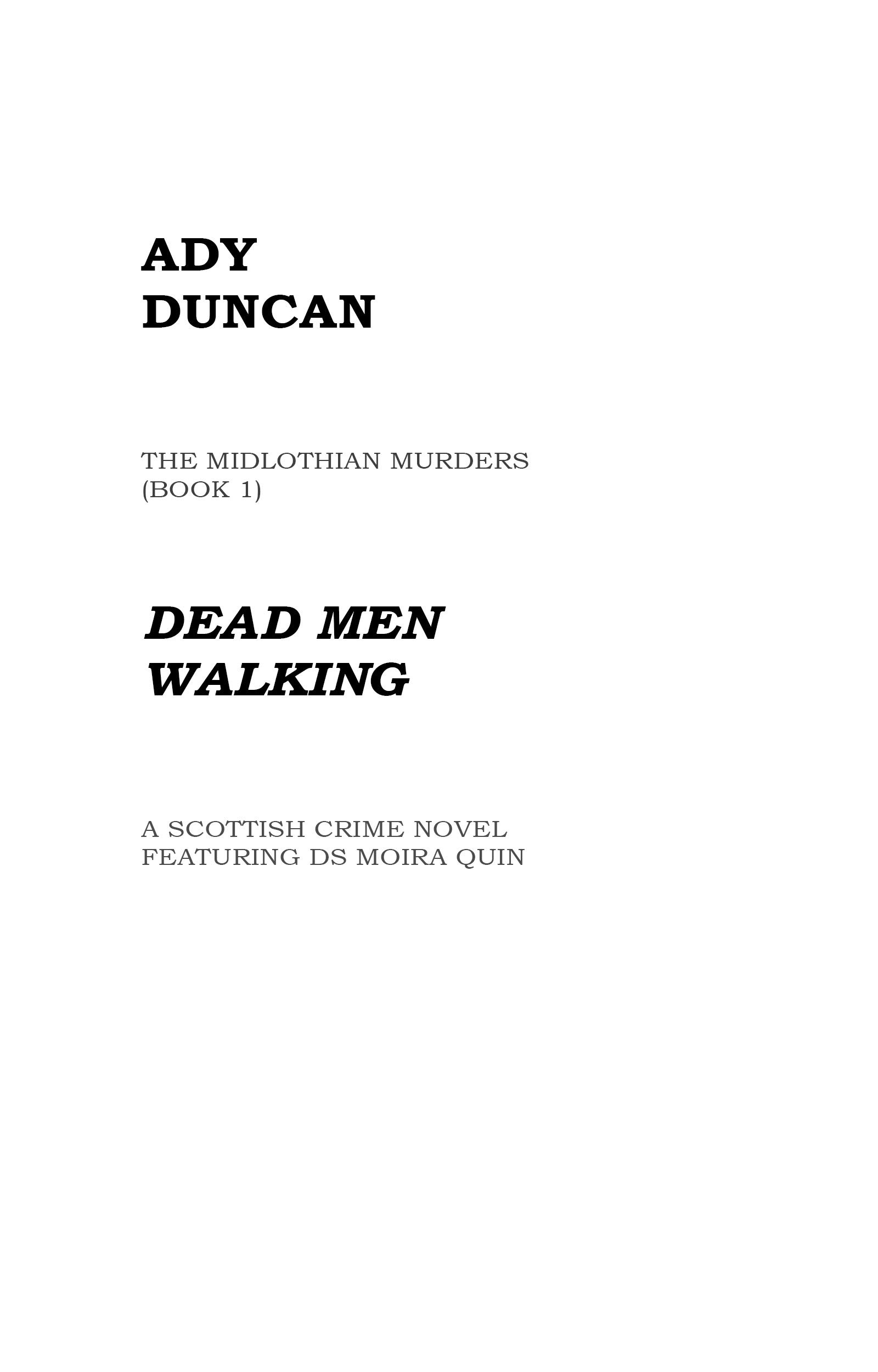 Dead Men Walking (a Quin & Scarth investigation Book 1) by Ady Duncan
