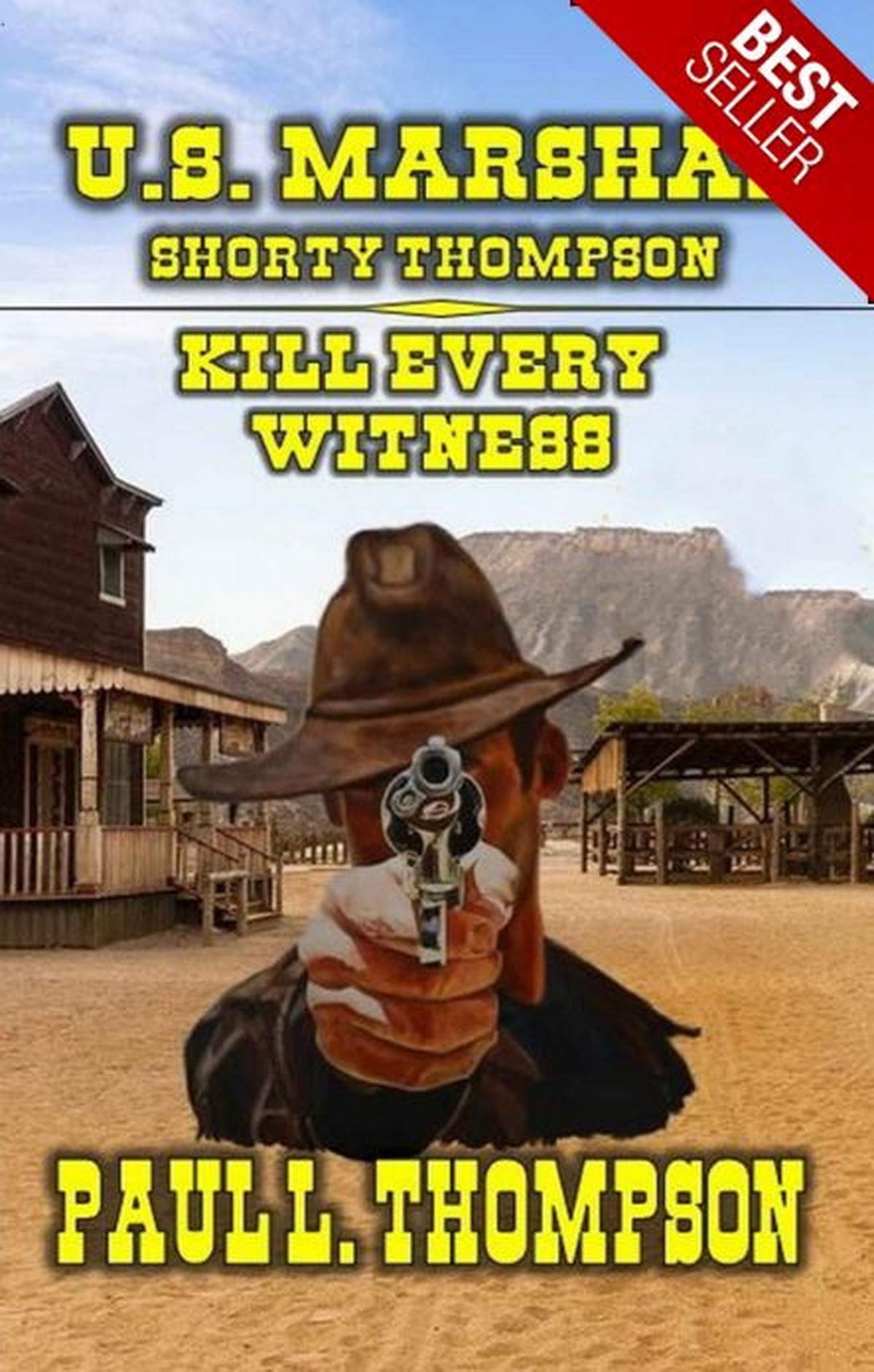U.S. Marshal Shorty Thompson - Kill Every Witness book cover