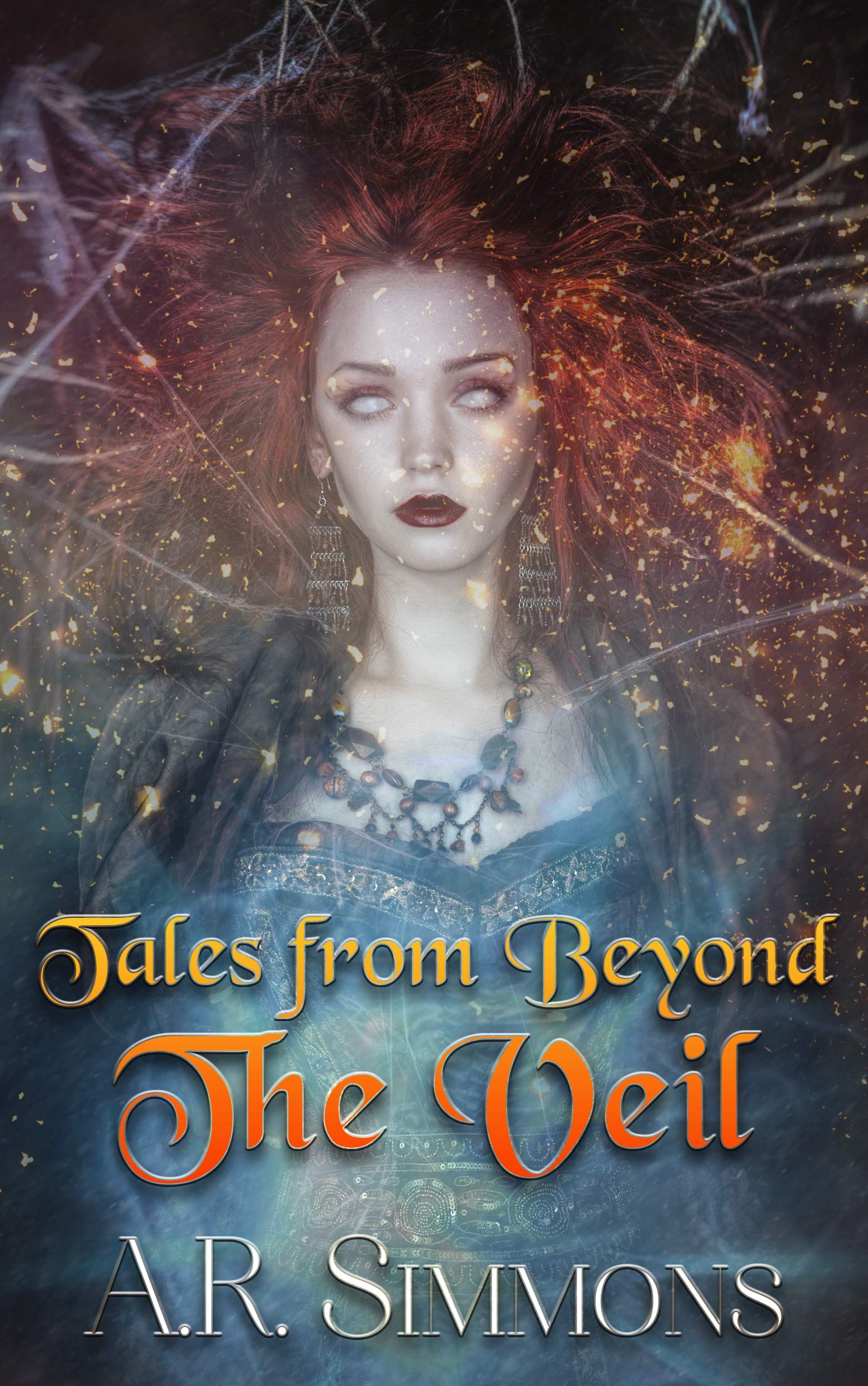 Tales from Beyond the Veil by A.R. Simmons | Goodreads