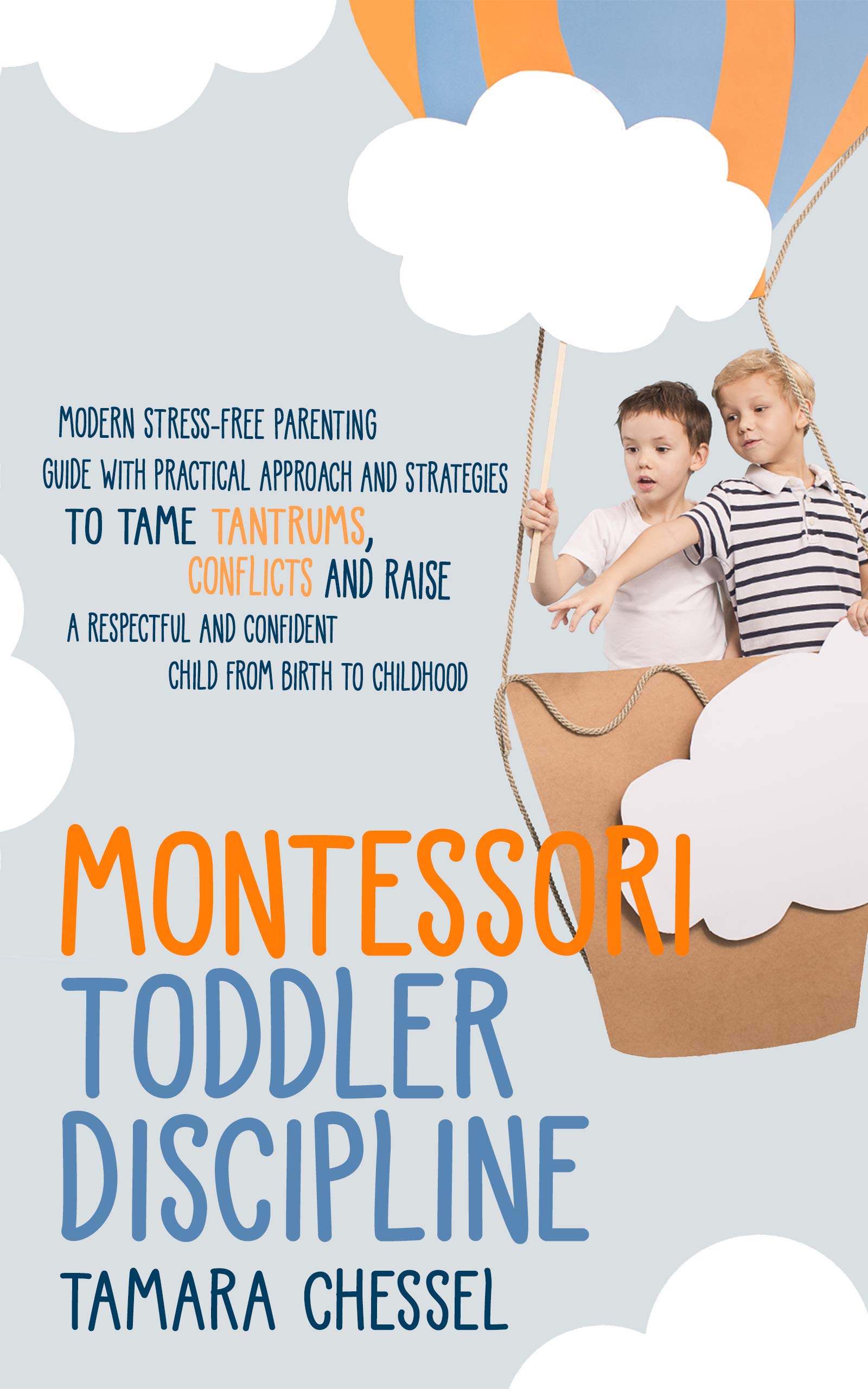 Montessori Toddler Discipline Modern StressFree Parenting Guide with