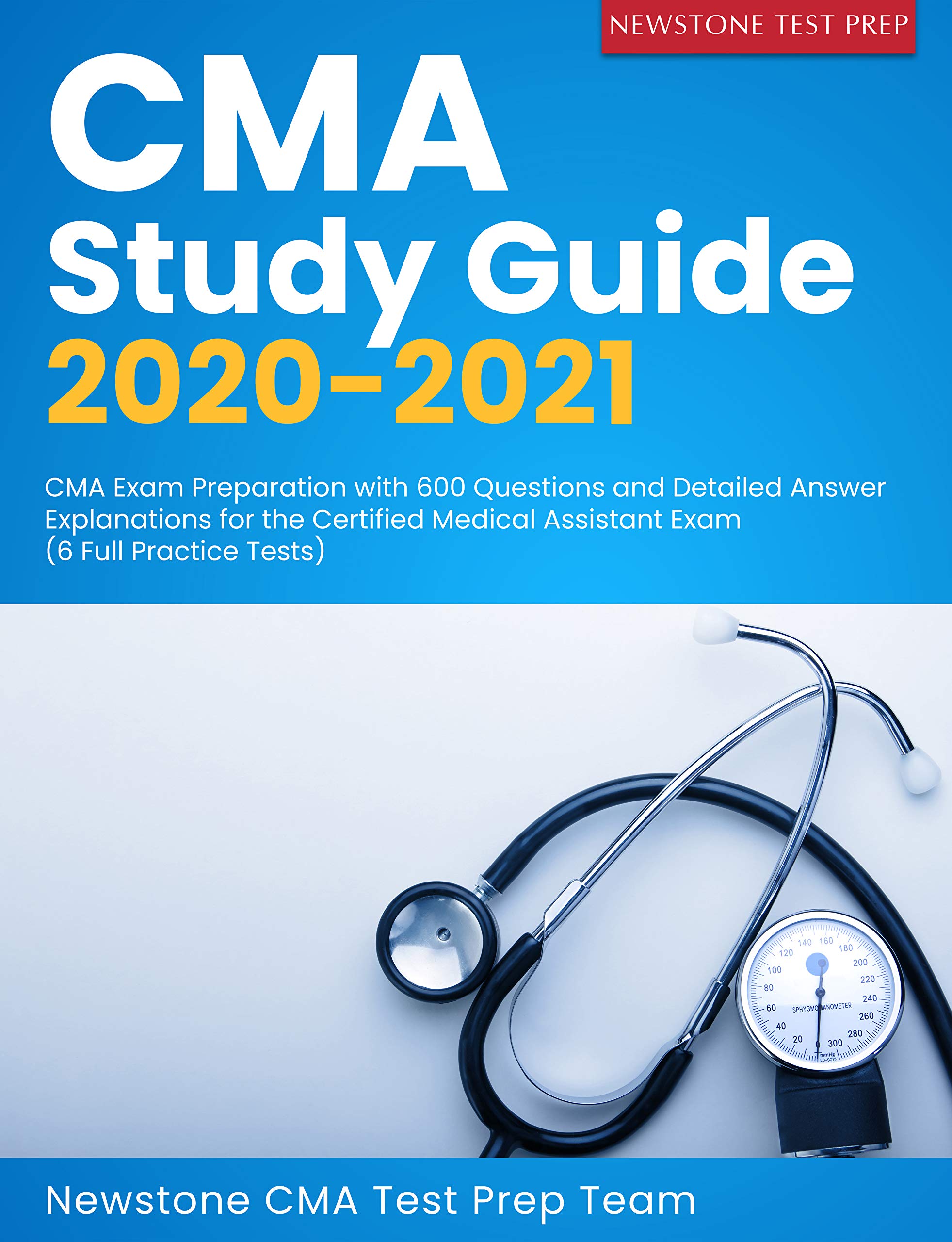CMA Study Guide 2020-2021: CMA Exam Preparation with 600 Questions and ...
