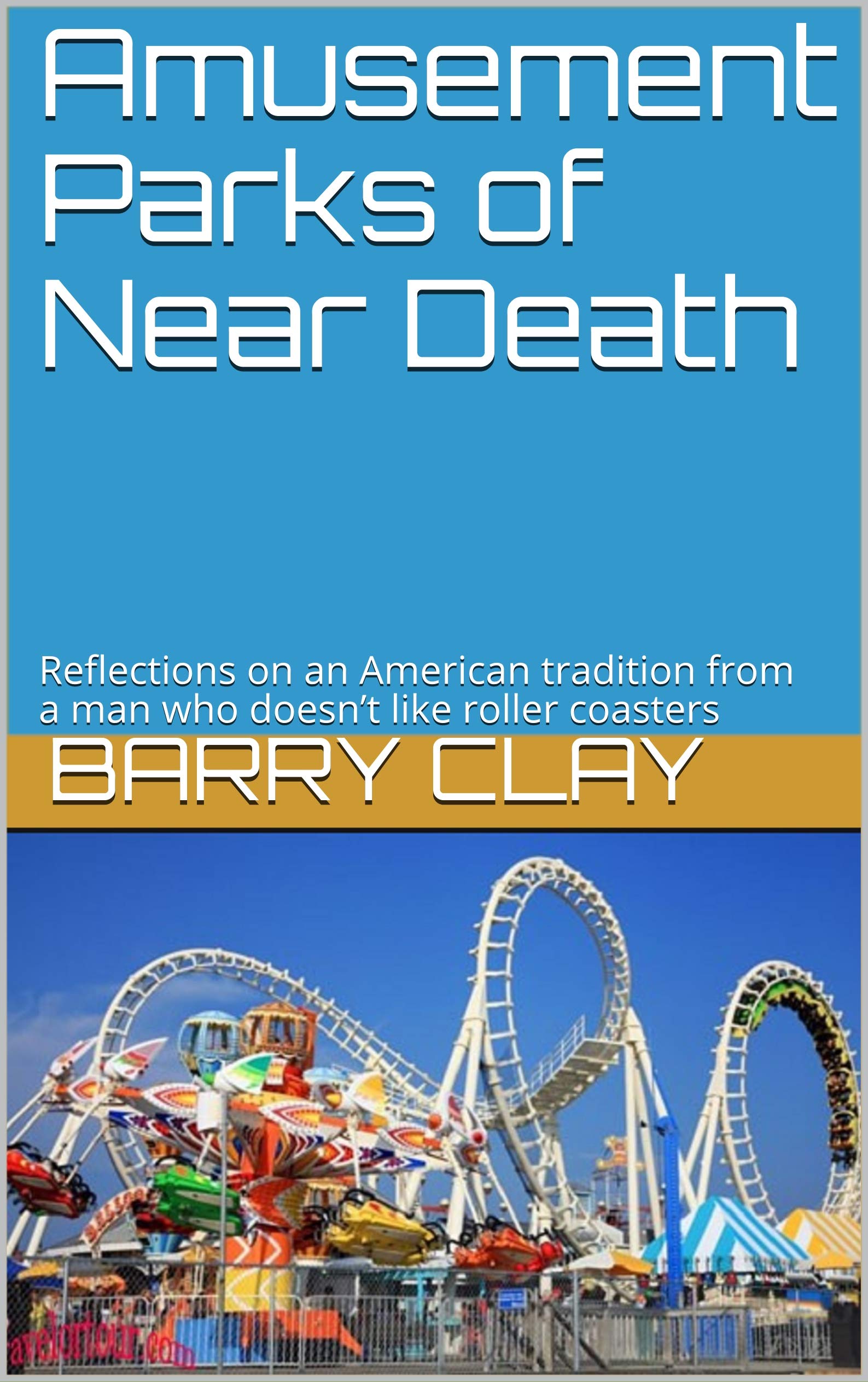 Amusement Parks of Near Death book cover
