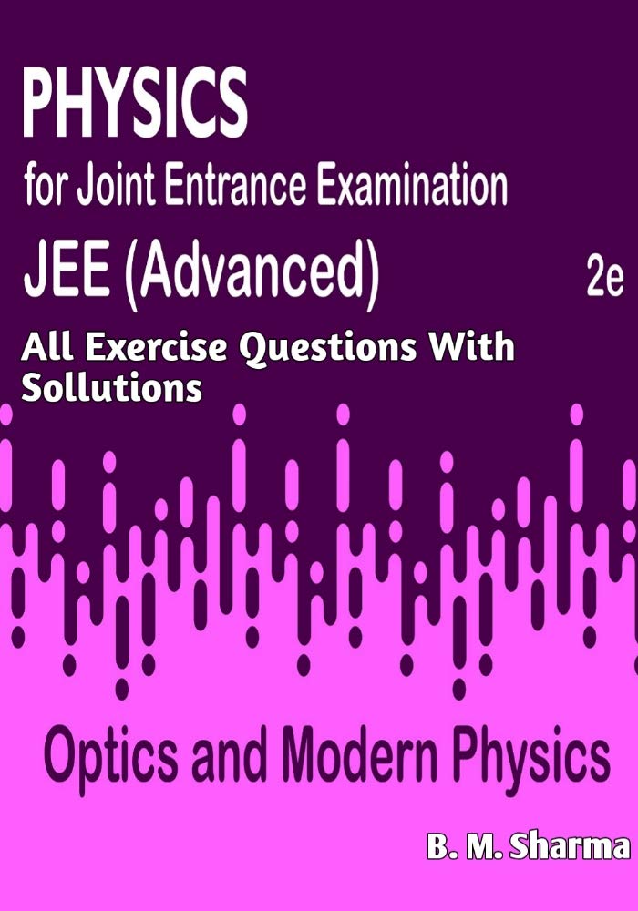 Optics and modern physics cengage questions with solutions by B.M