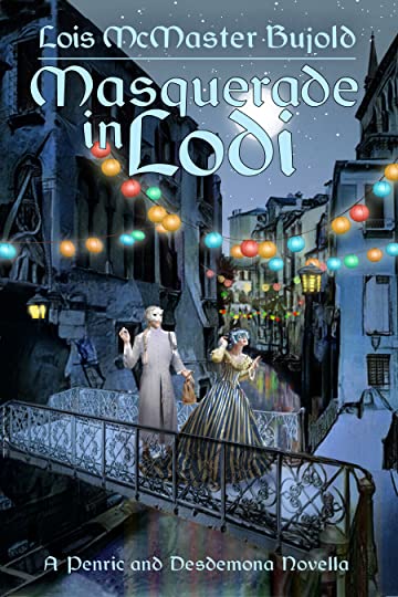 Masquerade in Lodi (Penric and Desdemona, #9)