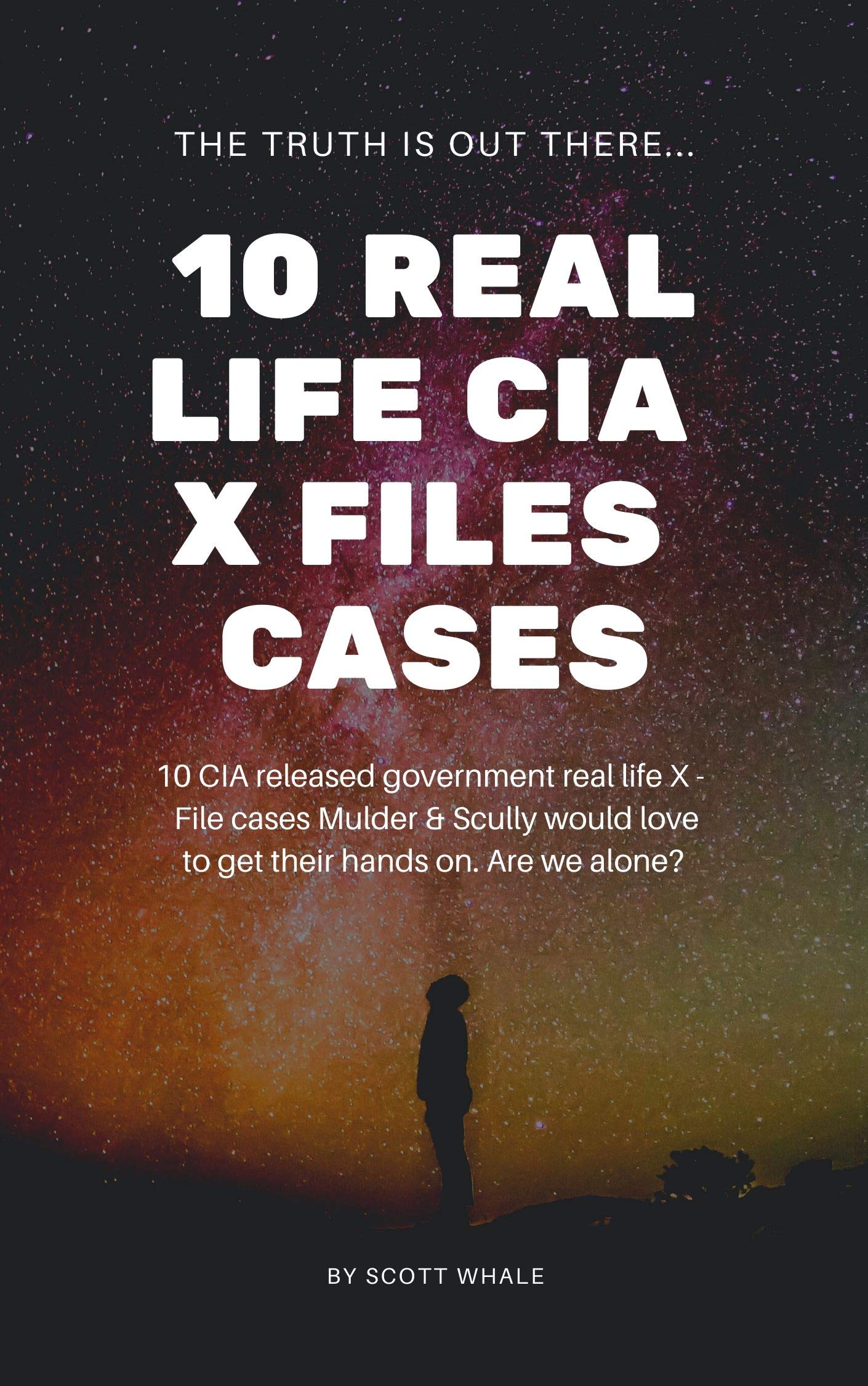 10 Real Life CIA XFiles Cases 10 CIA released government real life X