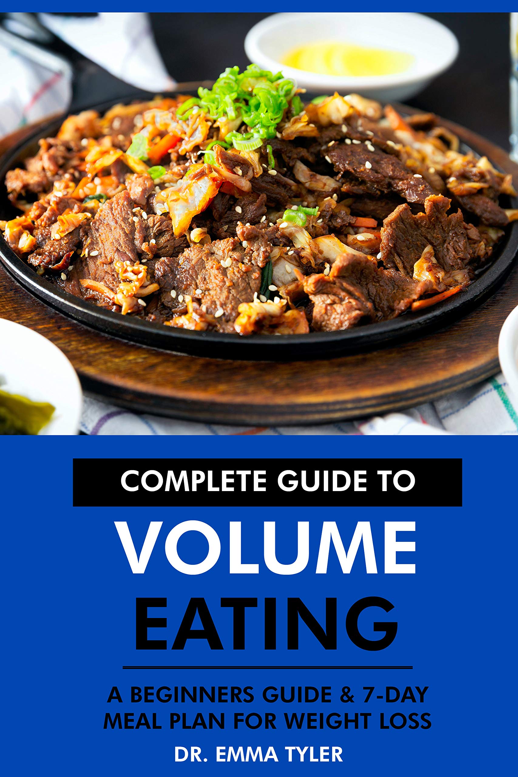 Complete Guide to Volume Eating A Beginners Guide & 7Day Meal Plan