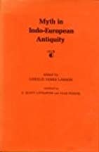 Myth in Indo-European antiquity by Gerald James Larson | Goodreads