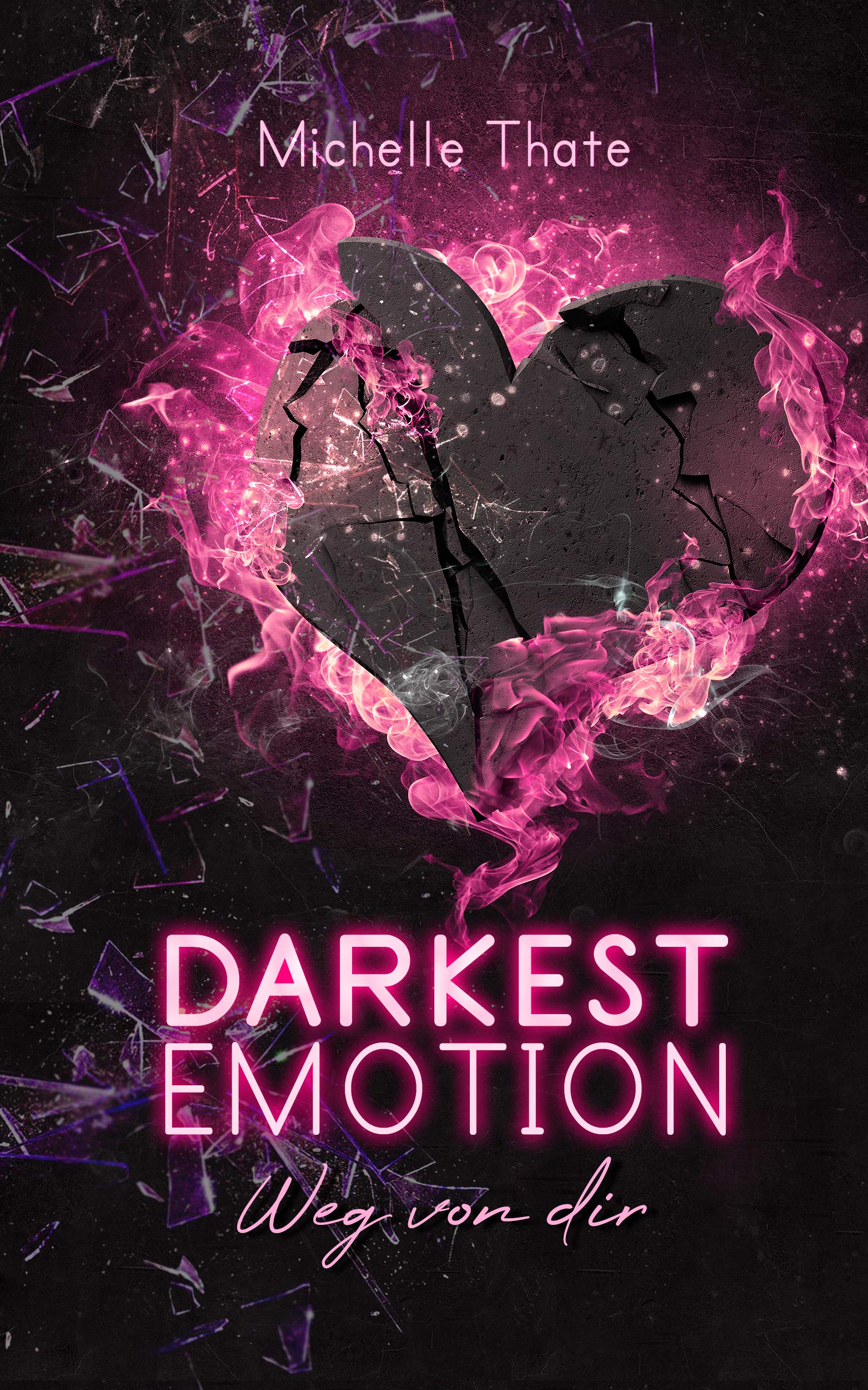 Darkest Emotion - Weg von Dir