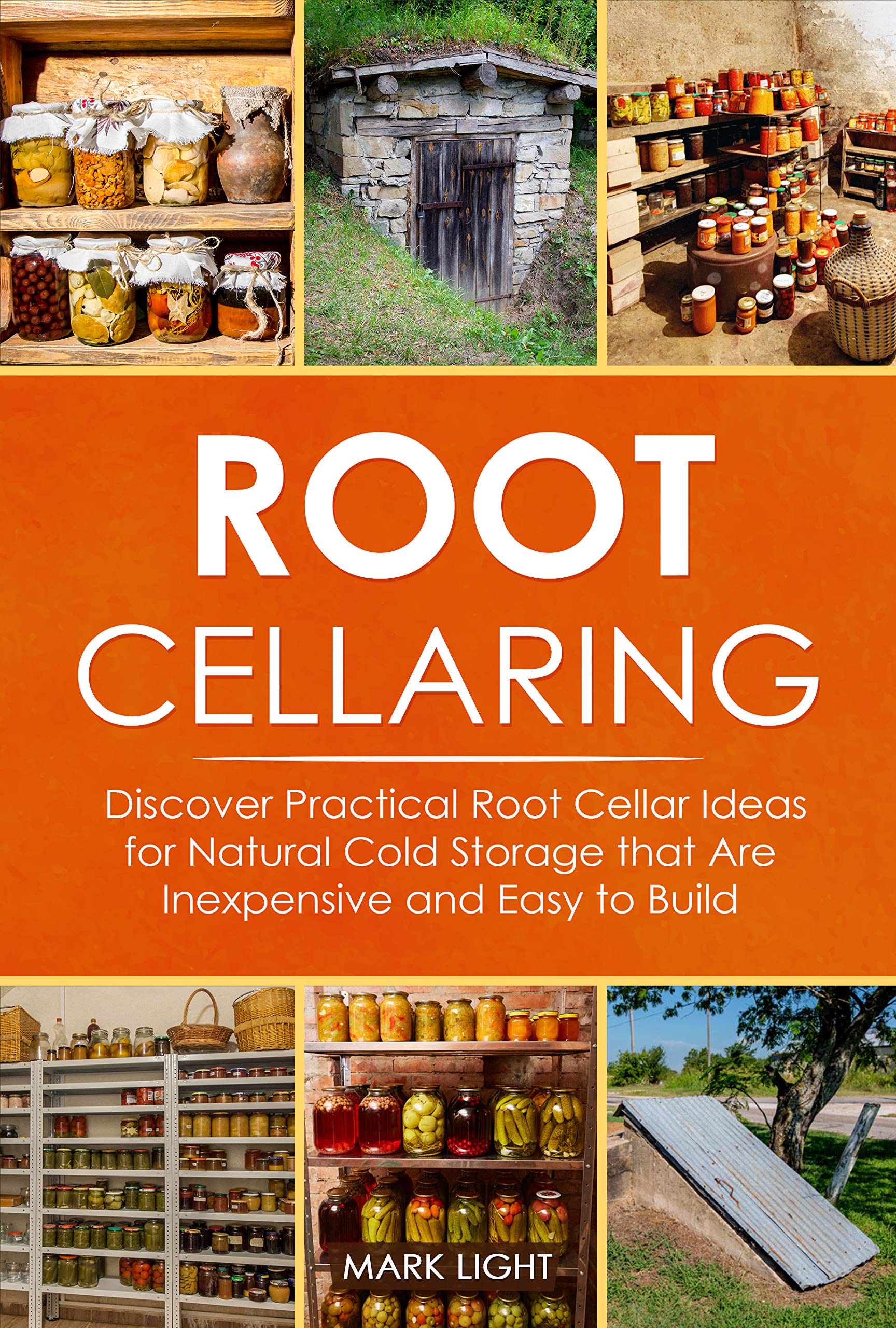 Root Cellaring Discover Practical Root Cellar Ideas for Natural Cold