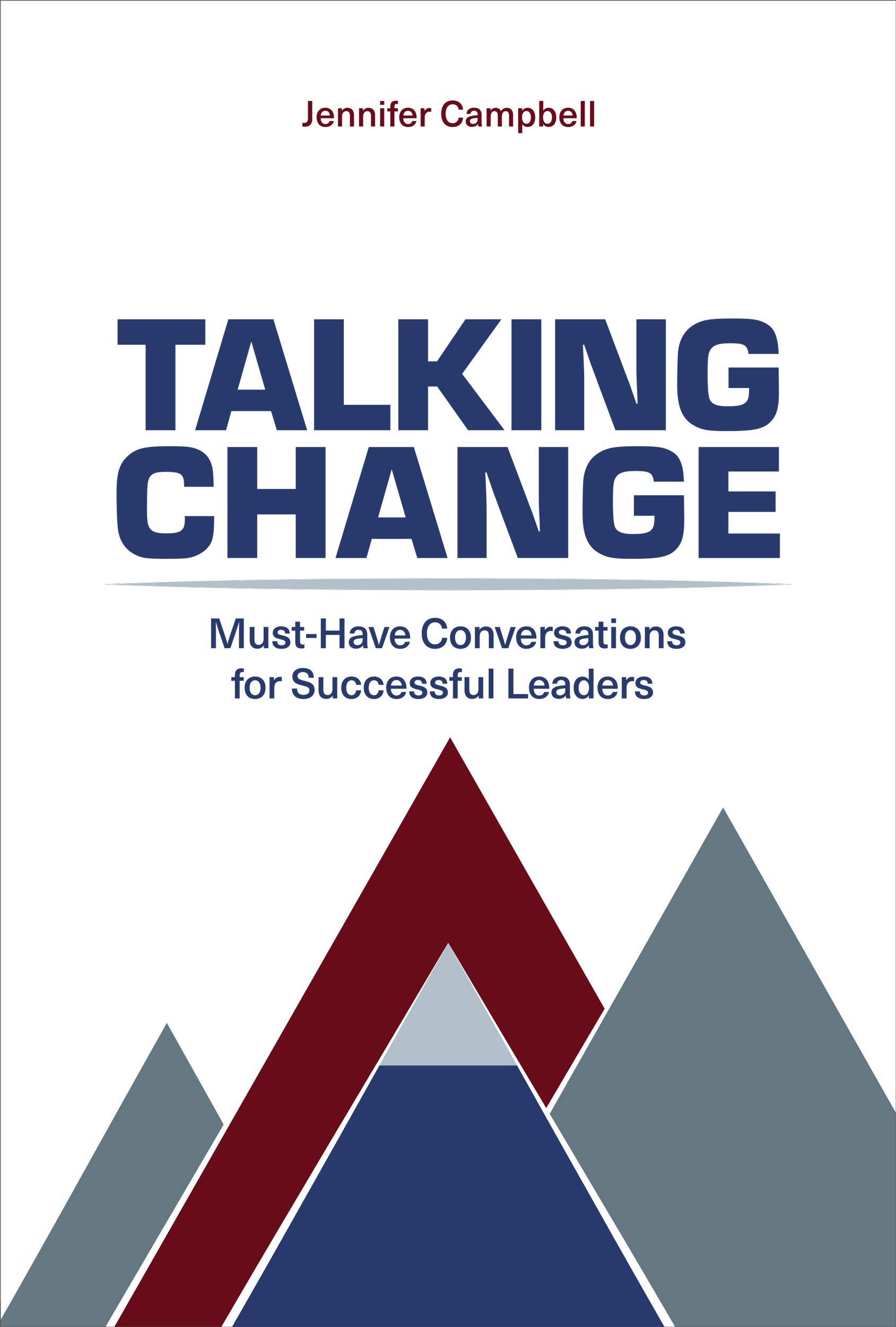 Talking Change MustHave Conversations for Successful Leaders by
