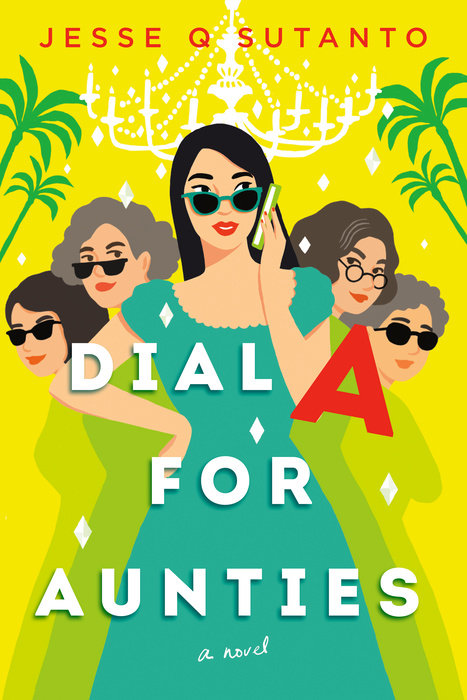 Dial A for Aunties (Aunties, #1)