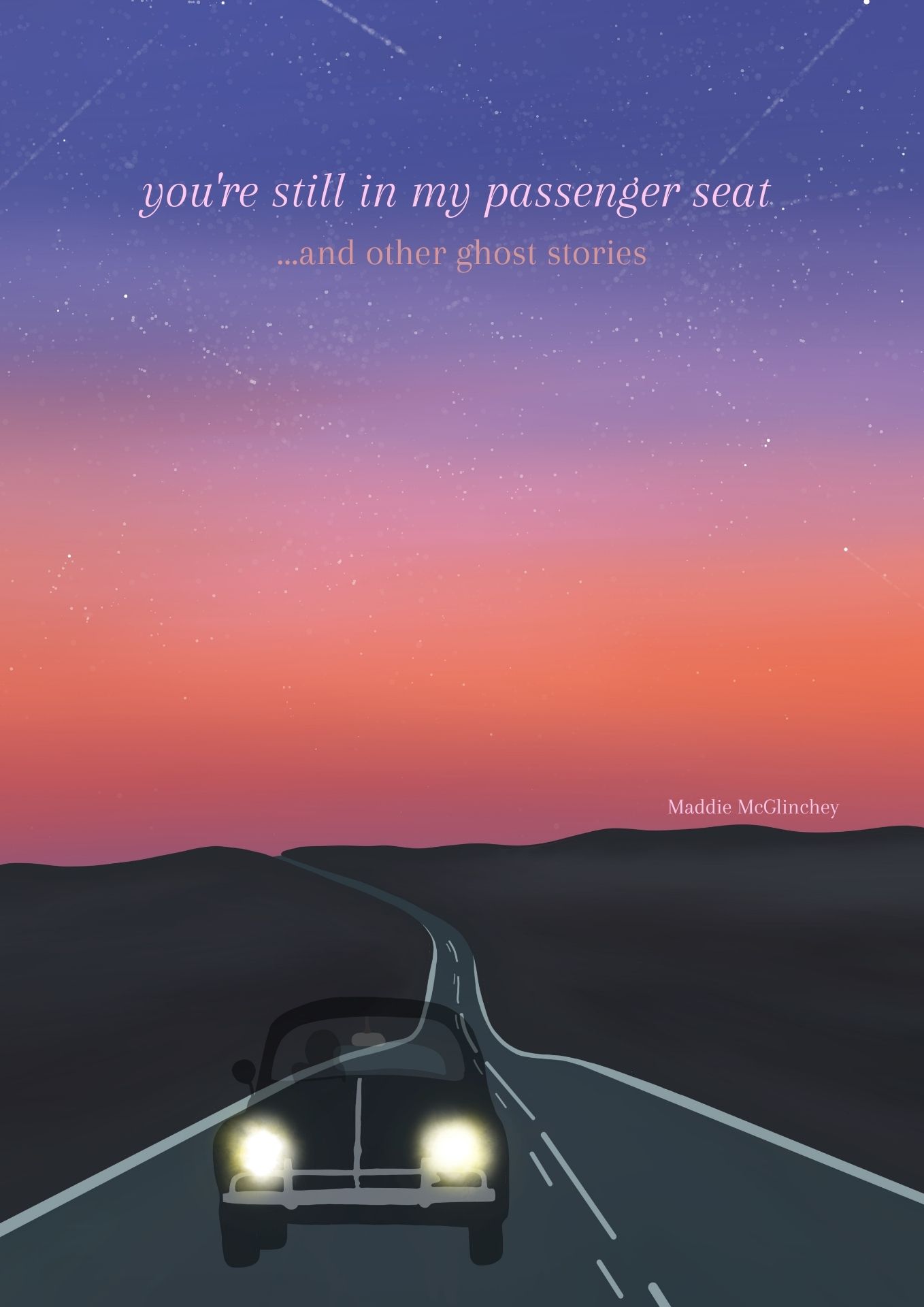you're still in my passenger seat…and other ghost stories book cover