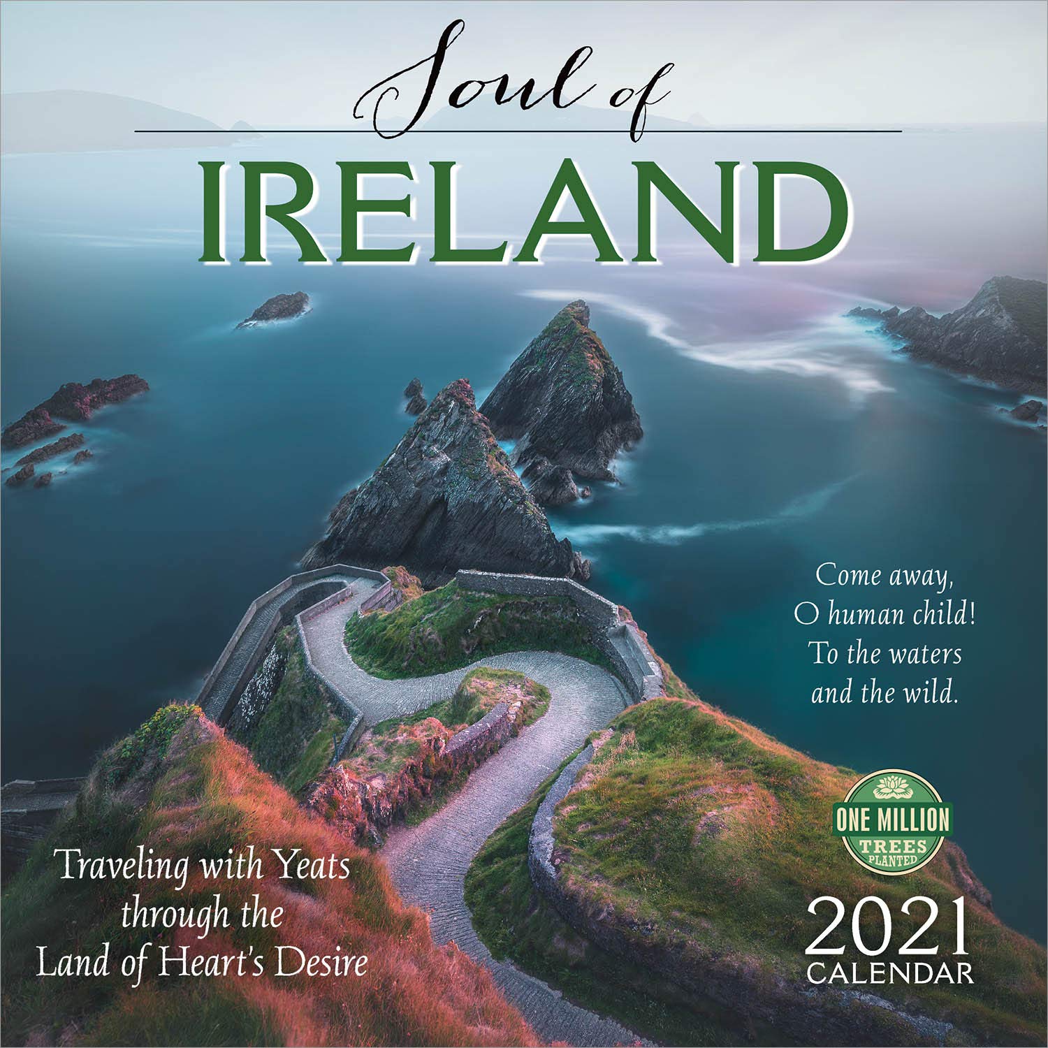 2021 The Soul of Ireland Wall Calendar Traveling with Yeats through
