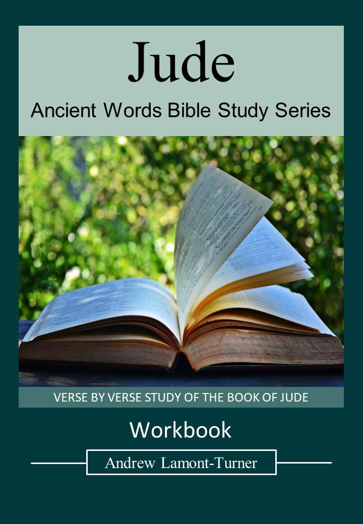 Jude VERSE BY VERSE STUDY OF THE BOOK OF JUDE By Andrew J Lamont Jude VERSE BY VERSE STUDY OF THE BOOK OF JUDE By Andrew J Lamont