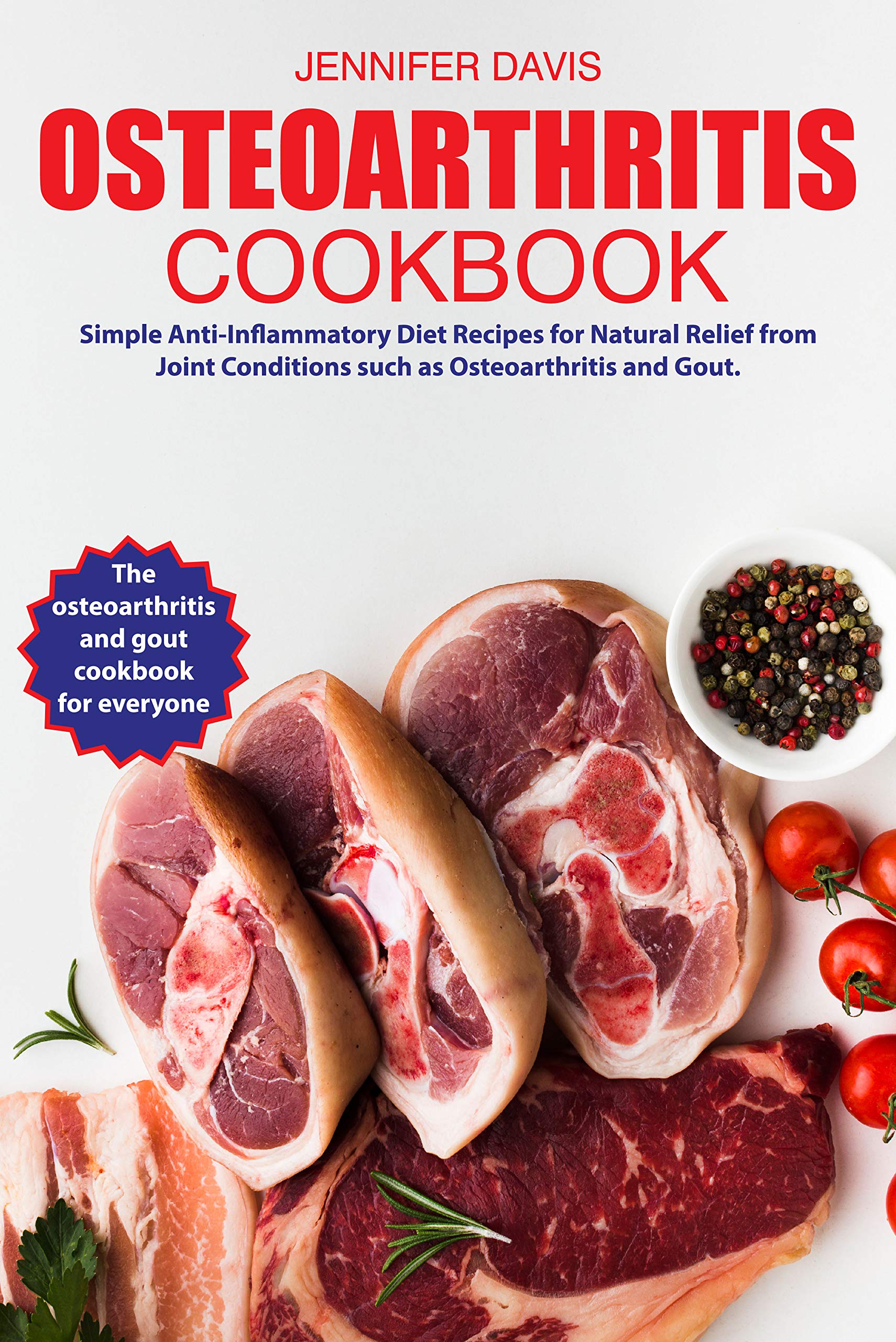 Osteoarthritis cookbook Simple AntiInflammatory Diet Recipes for