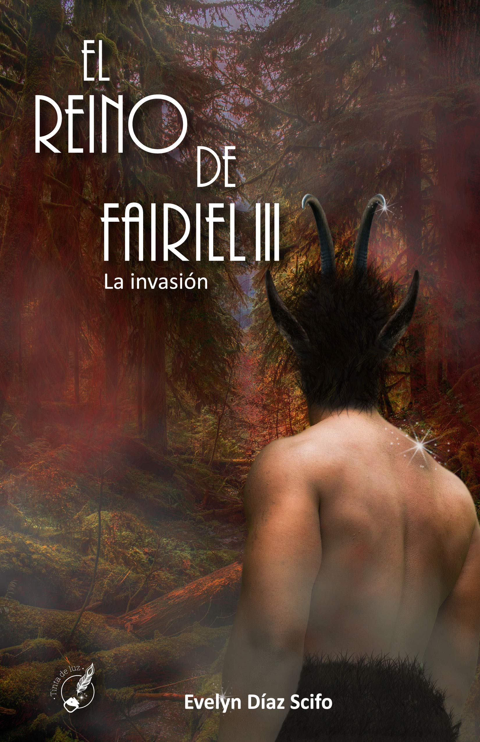 EL REINO DE FAIRIEL III: La Invasión