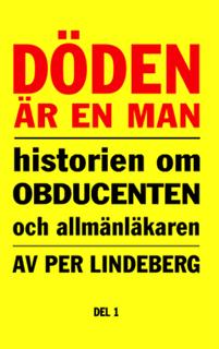 Döden är en man - historien om obducenten och allmänläkaren