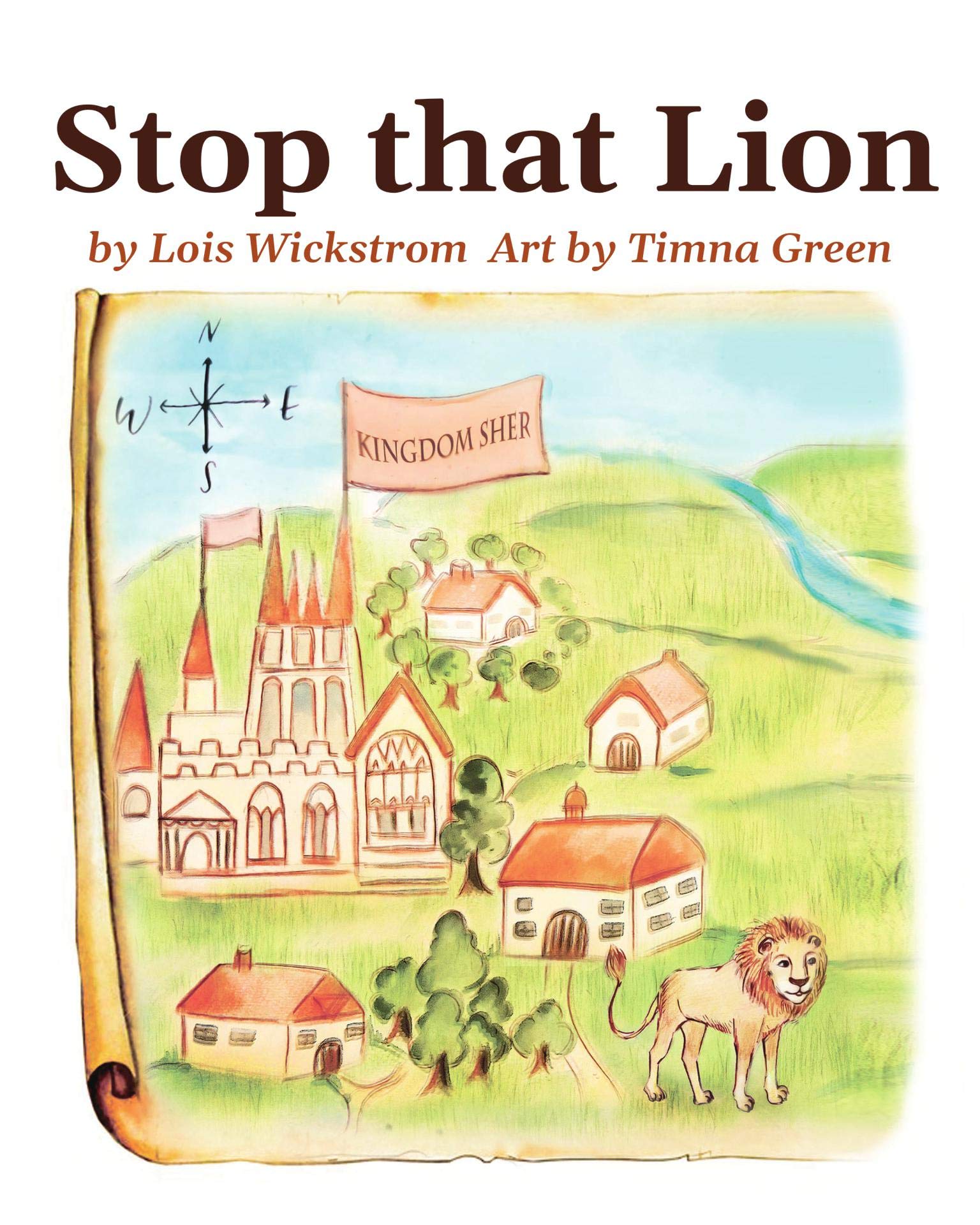 Stop That Lion: A Tale of Friendship Love and Peace