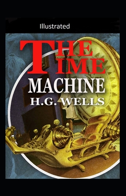 The Time Machine -illustrated by H.G. Wells | Goodreads
