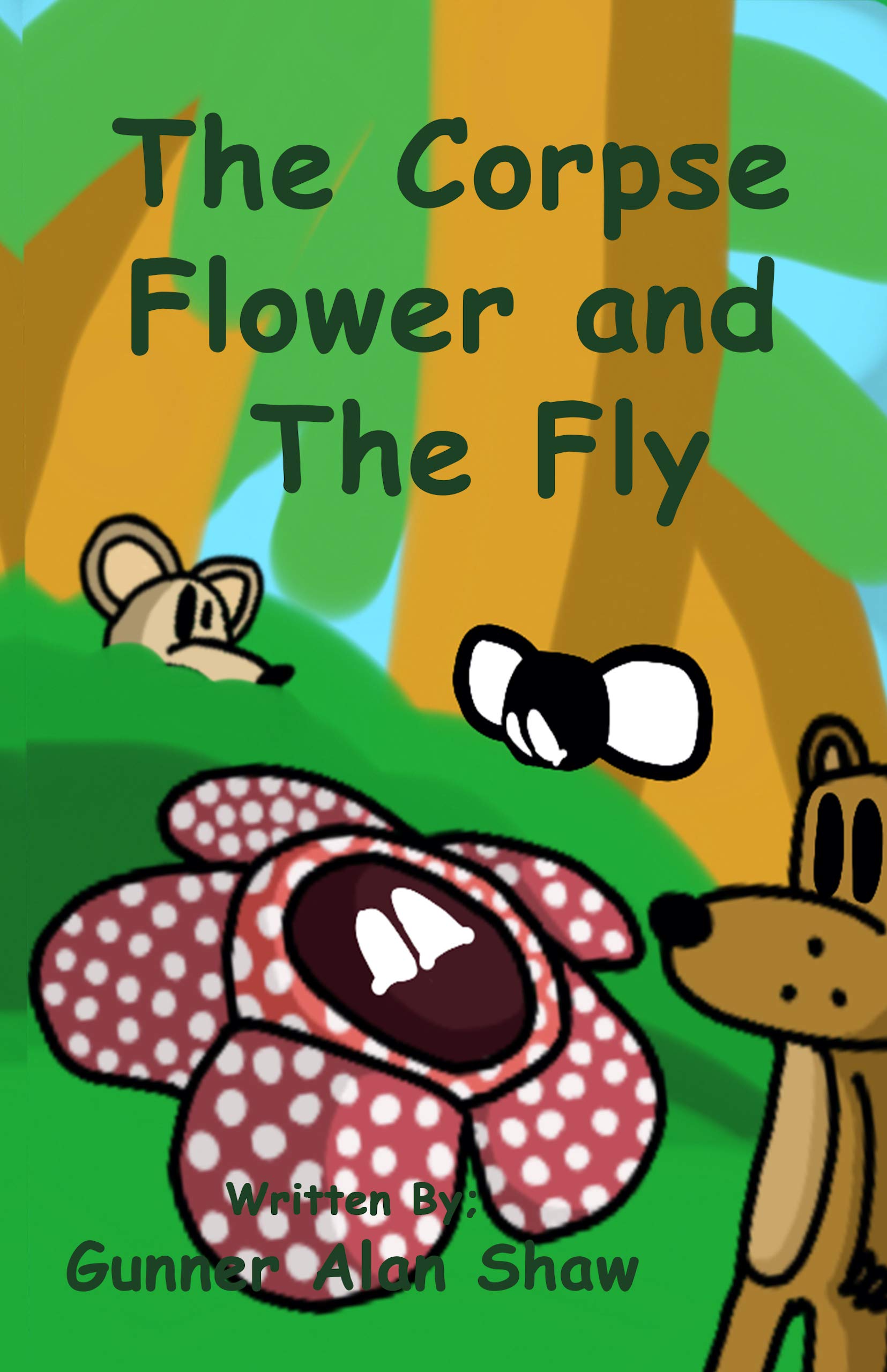 The Corpse Flower and The Fly There is someone for everyone by Gunner