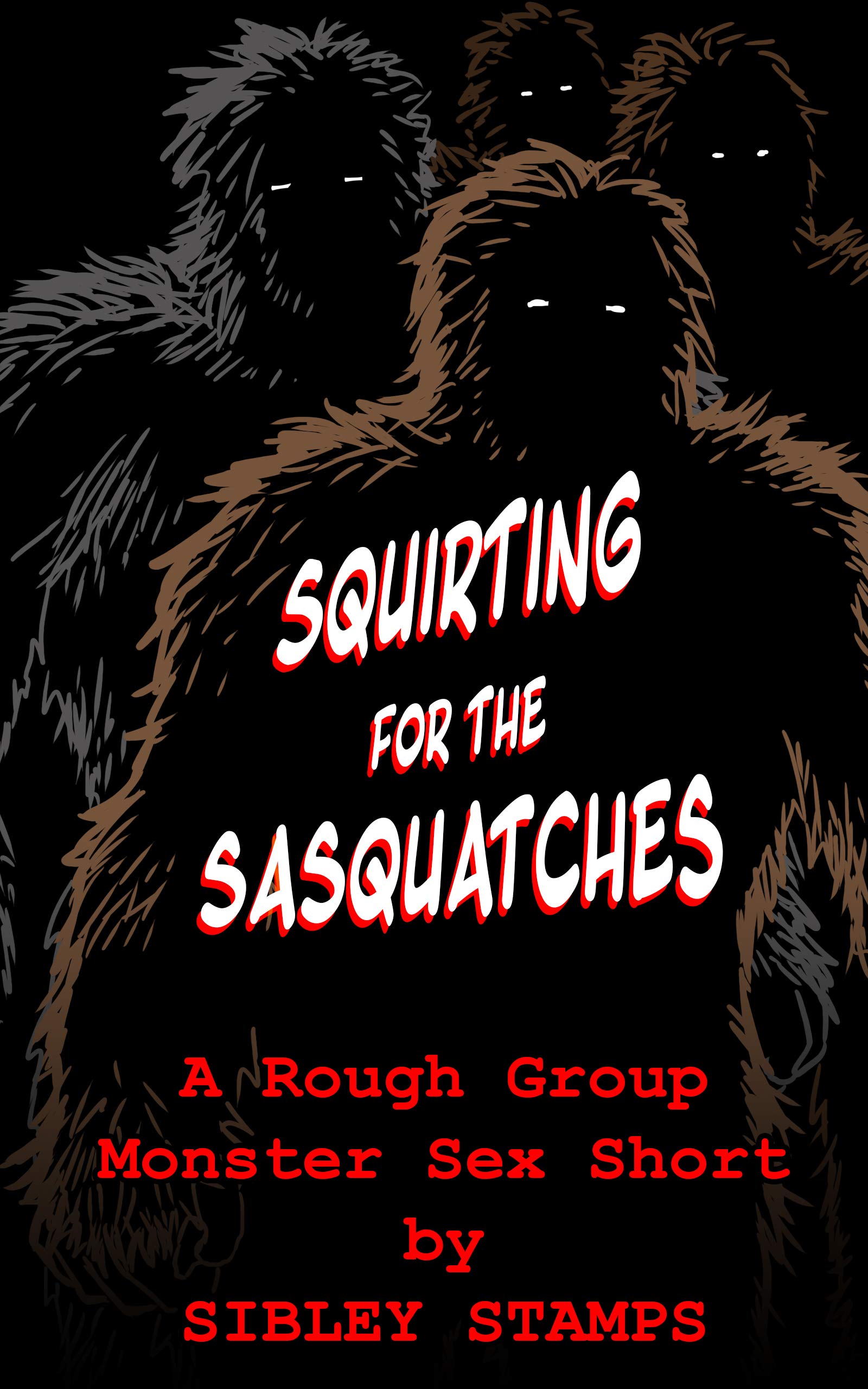 Squirting for the Sasquatches